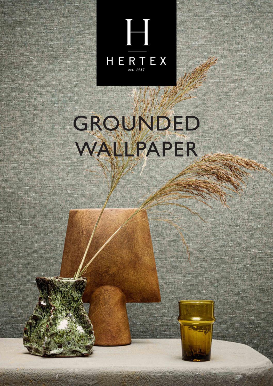 Hertex Grounded Wallpaper Collection by HertexHAUS Issuu