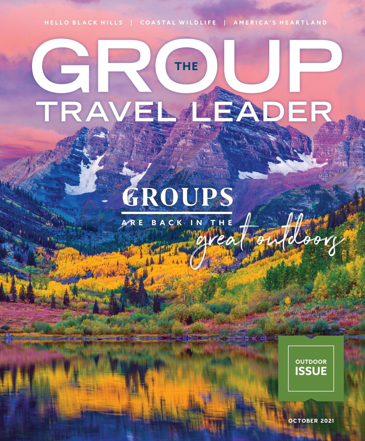 The Group Travel Leader October 2021 by The Group Travel Leader, Inc