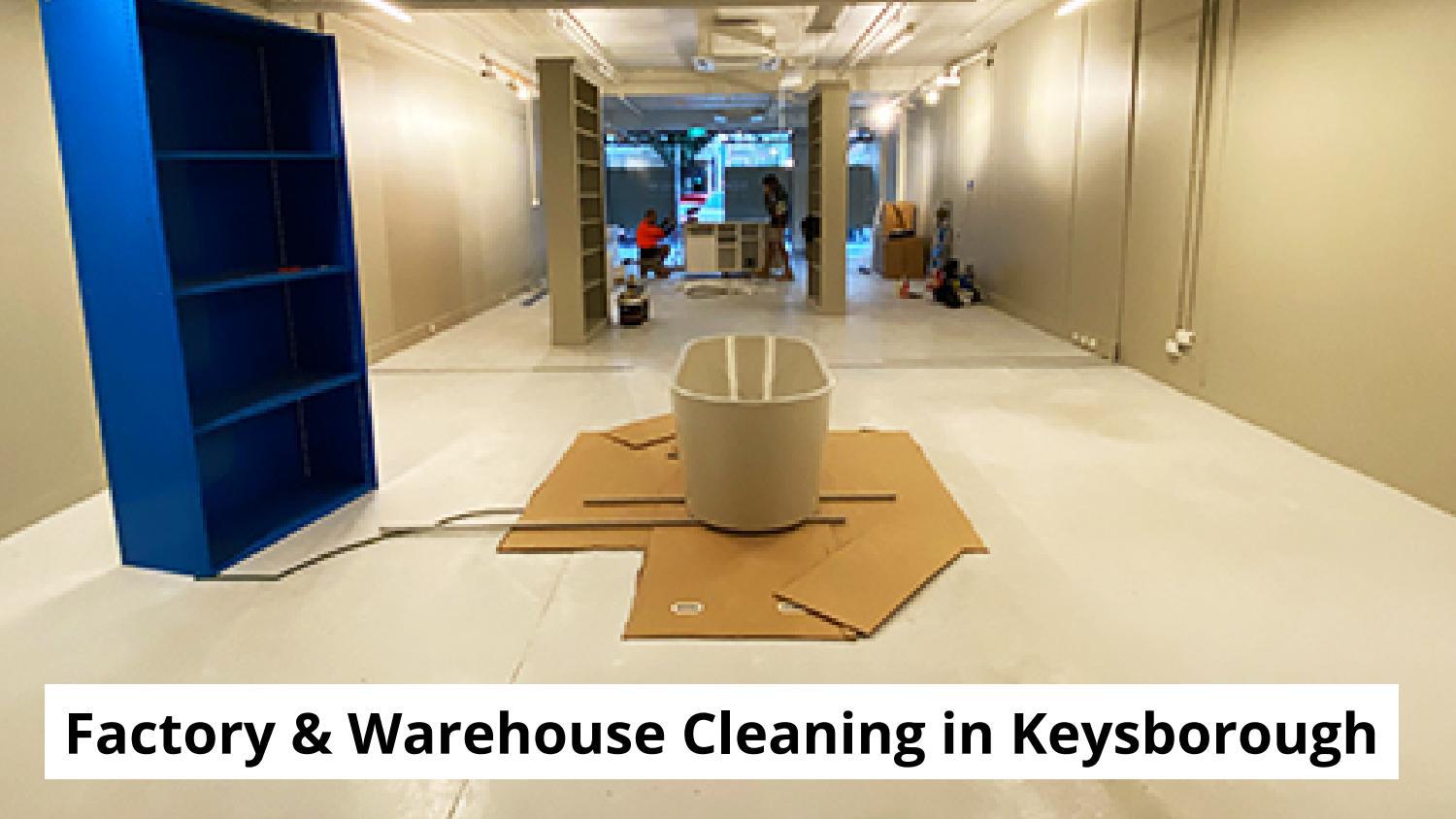 Factory & Warehouse Cleaning in Keysborough by Clean house Melbourne Issuu
