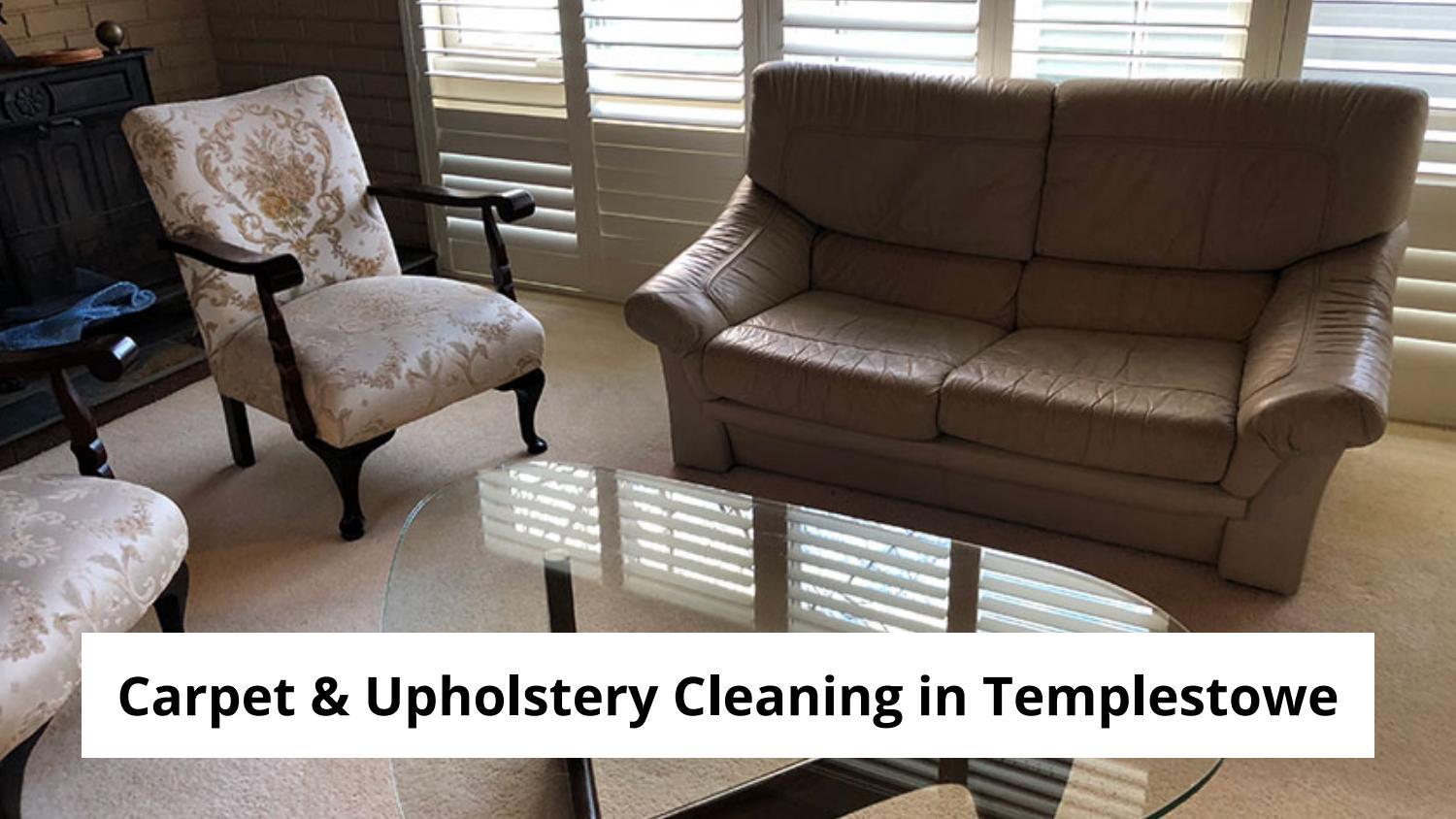 Carpet & Upholstery Cleaning in Templestowe by Clean house Melbourne