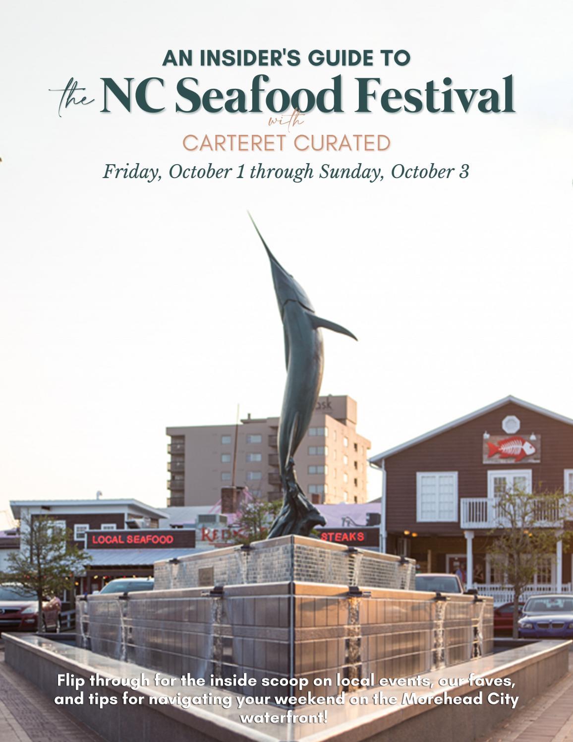 An Insider S Guide To The Nc Seafood Festival By Marycheathamkingrealestate Issuu