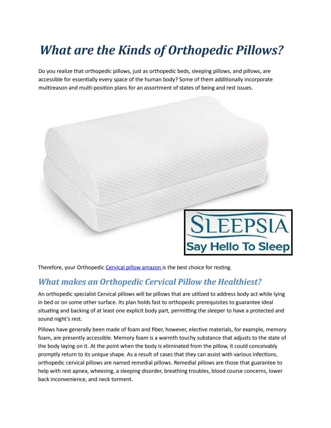 What are the Kinds of Orthopedic Pillows? by rossflynn483 Issuu