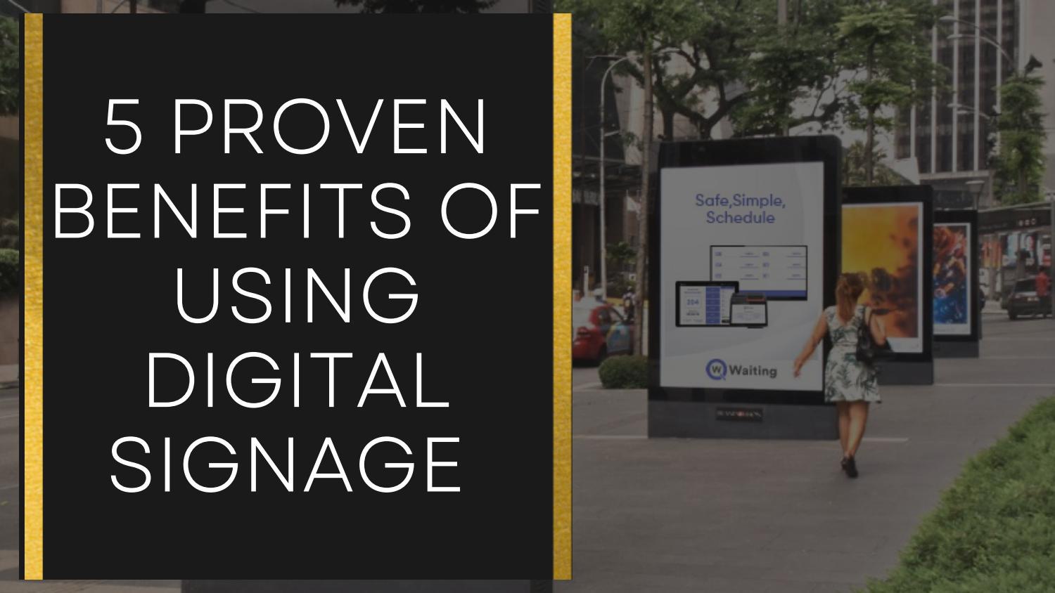 5 Proven Benefits of using Digital Signage by Qwaiting Issuu