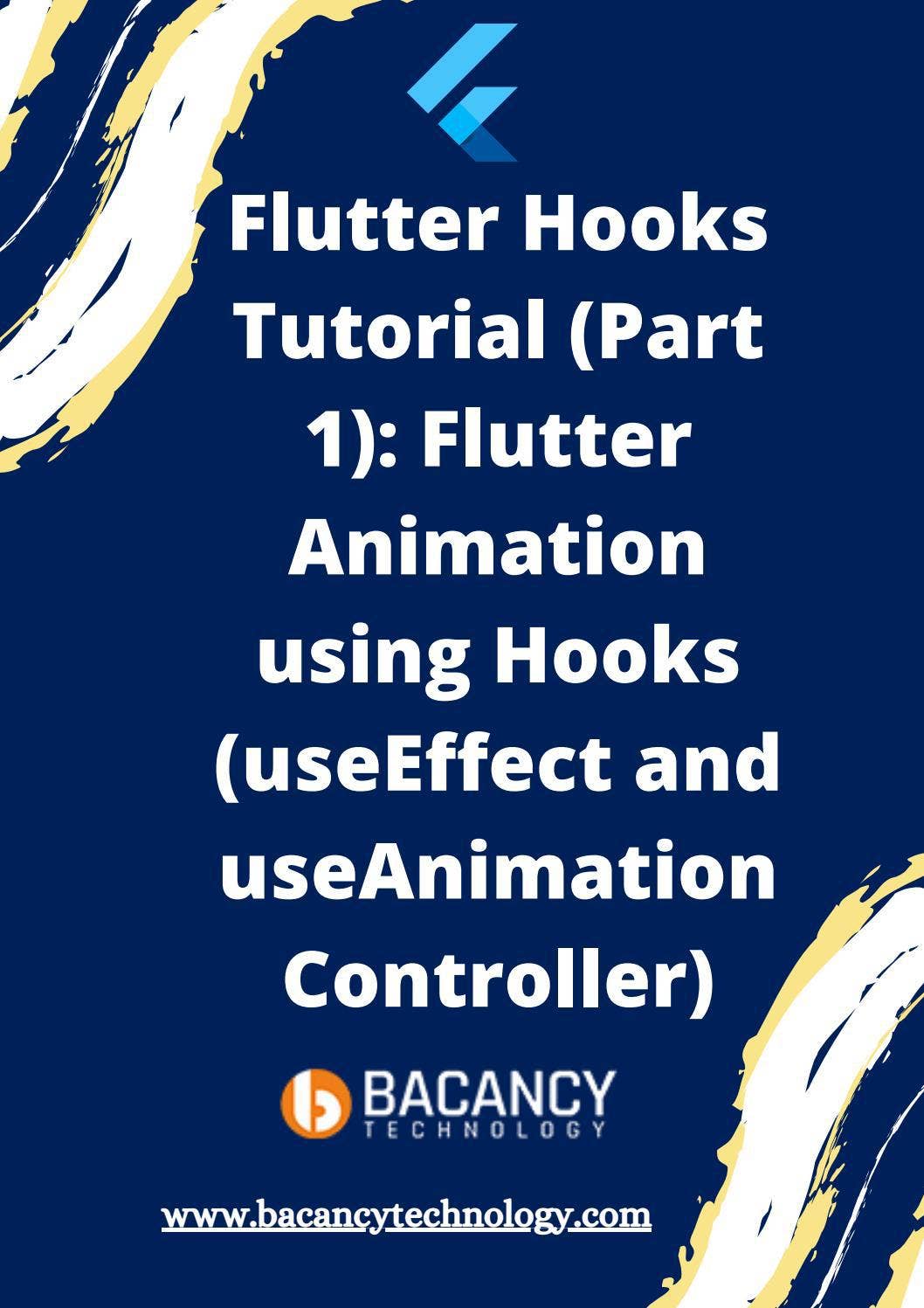Flutter Hooks Tutorial (Part 1): Flutter Animation using Hooks ...