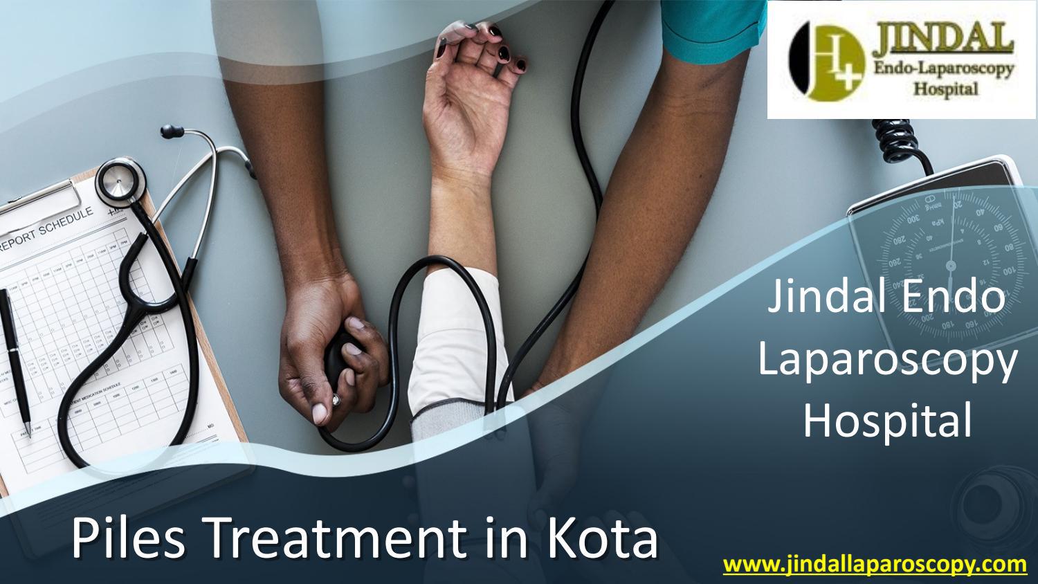 Piles Treatment in Kota Book Appointment Jindal Hospital by