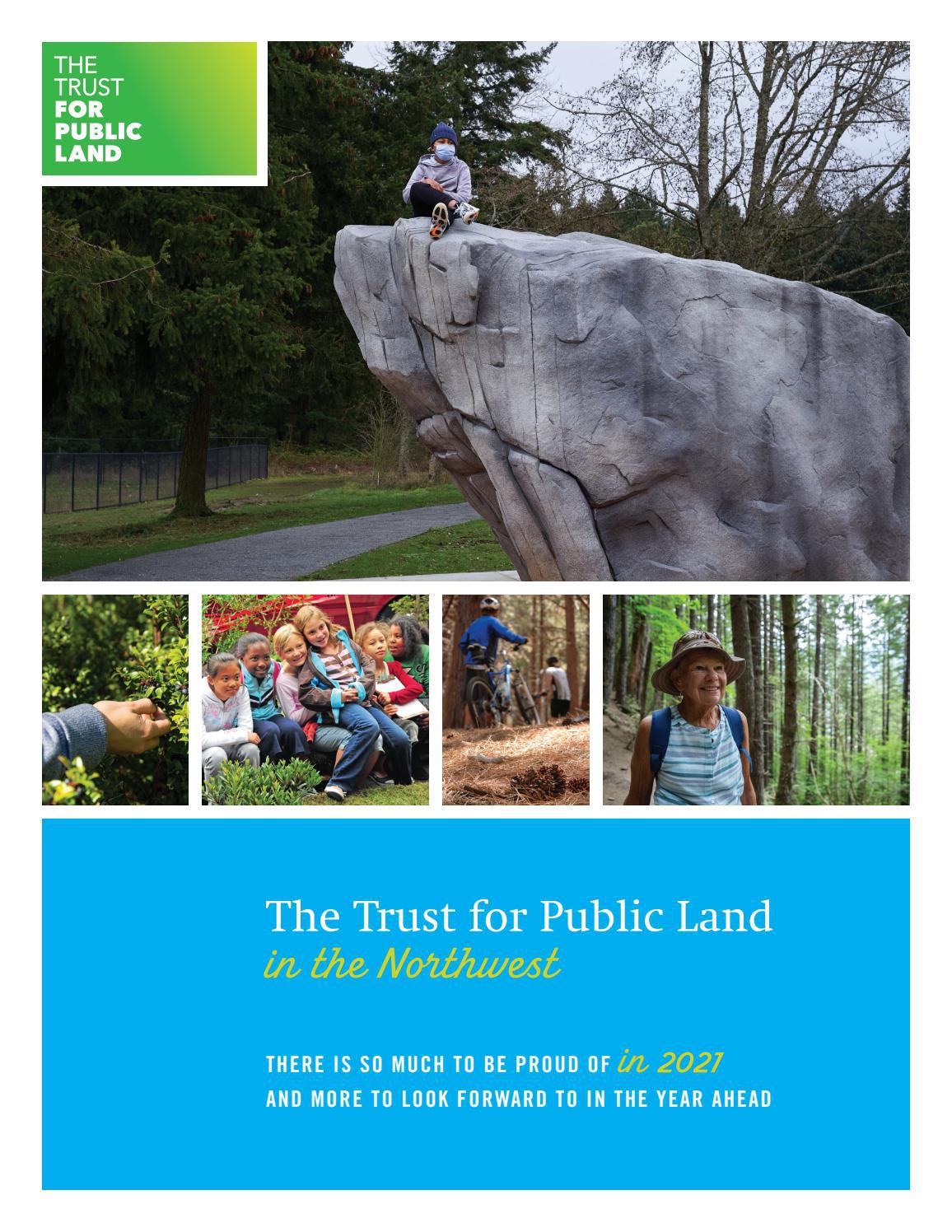 Trust for Public Land in the Northwest 2021 by Trust for Public Land