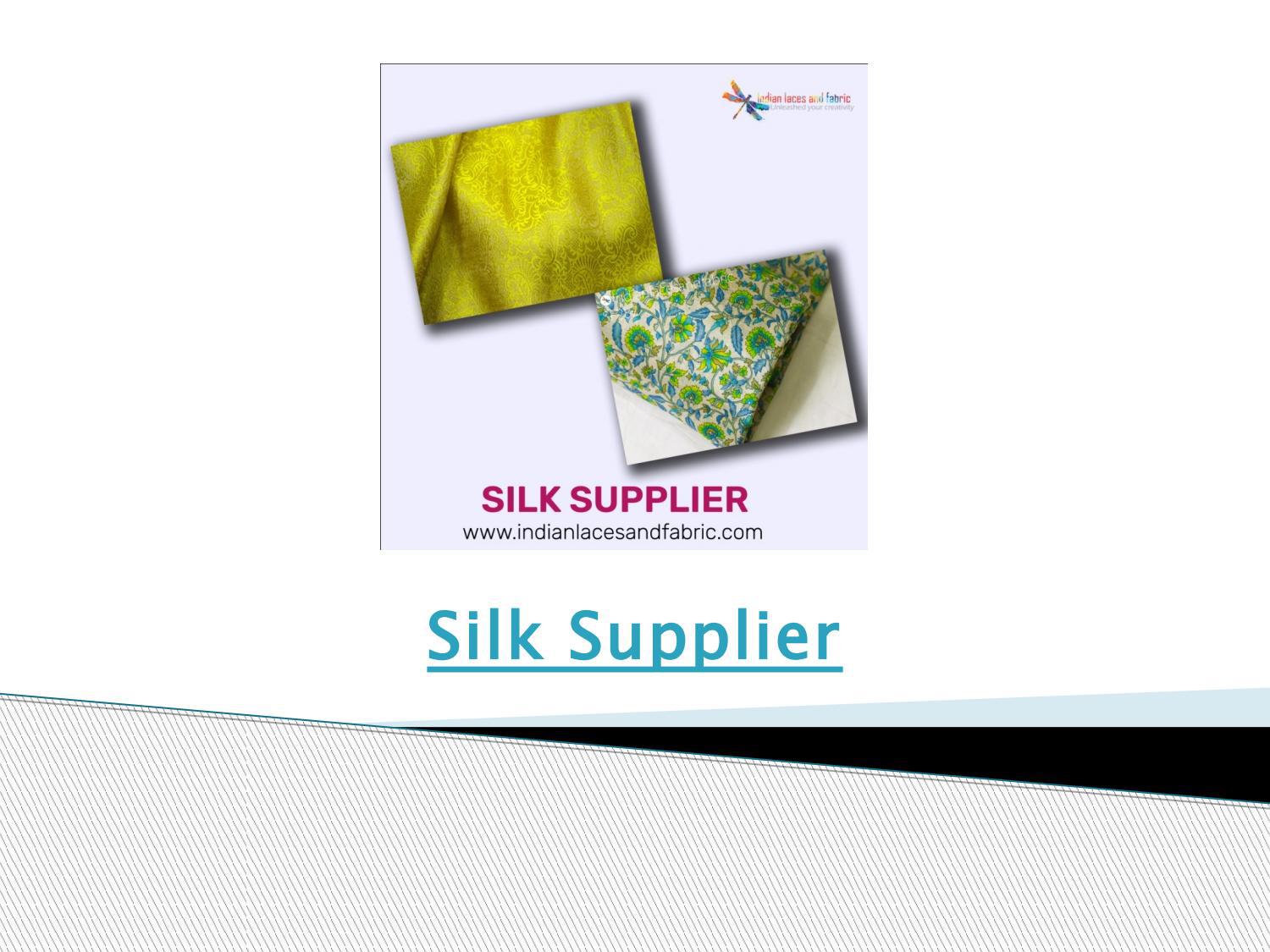 Silk Supplier Know The Beauty Of Silk Fabrics by indianlacesandfabric