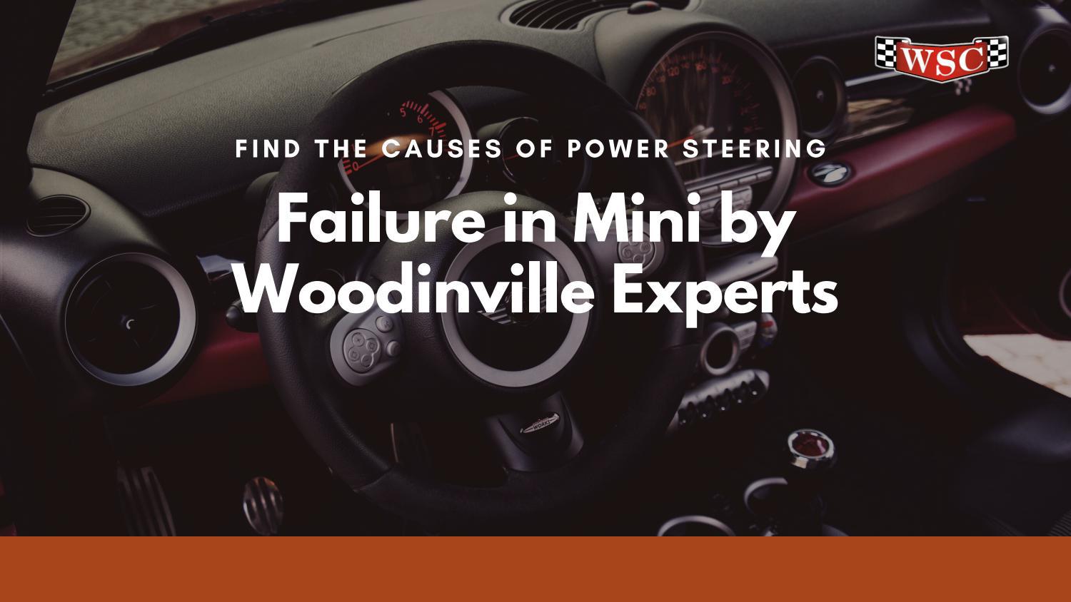 Find the Causes of Power Steering Failure in Mini by Woodinville
