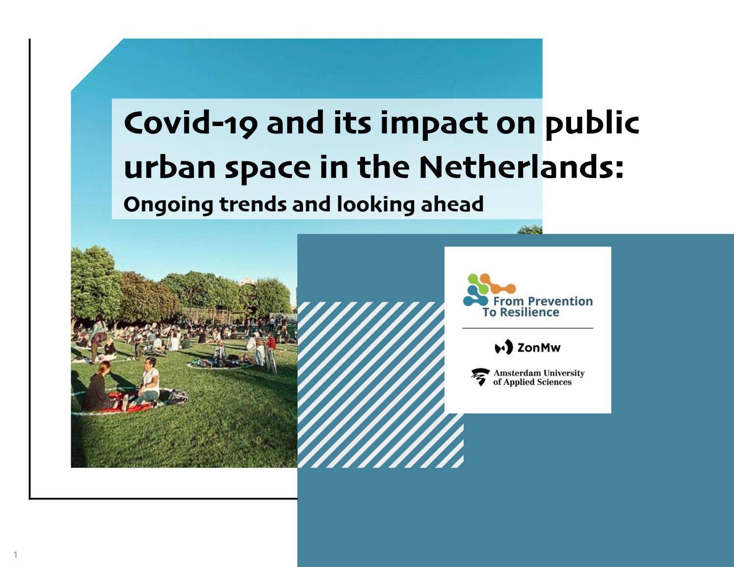 Covid-19 and its impact on public urban space in the Netherlands ...