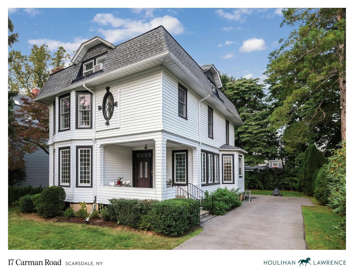 17 Carman Road Scarsdale Brokerage by Houlihan Lawrence Issuu