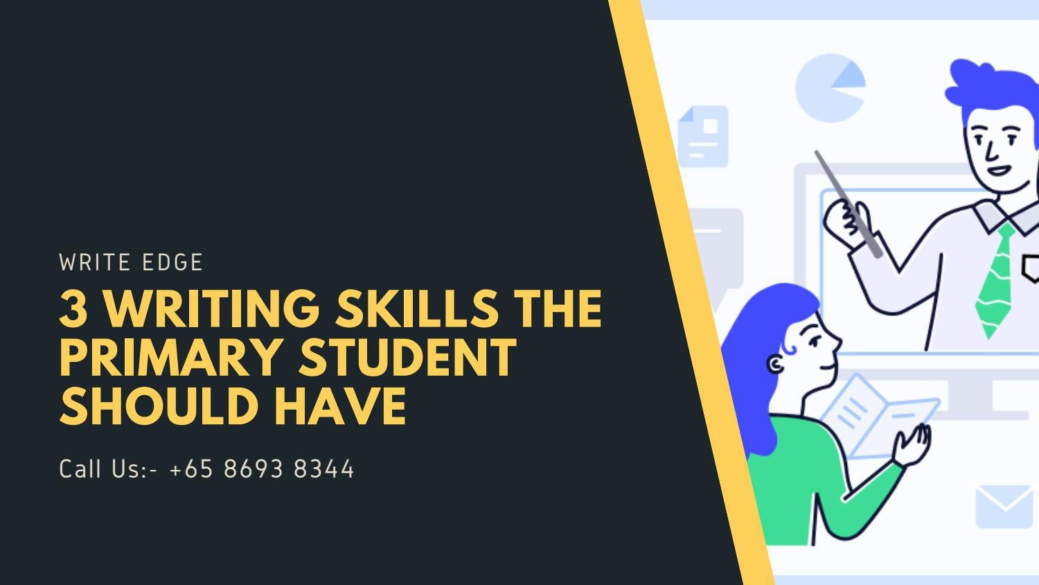 3 Writing Skills The Primary Student Should Have by write Edge - Issuu