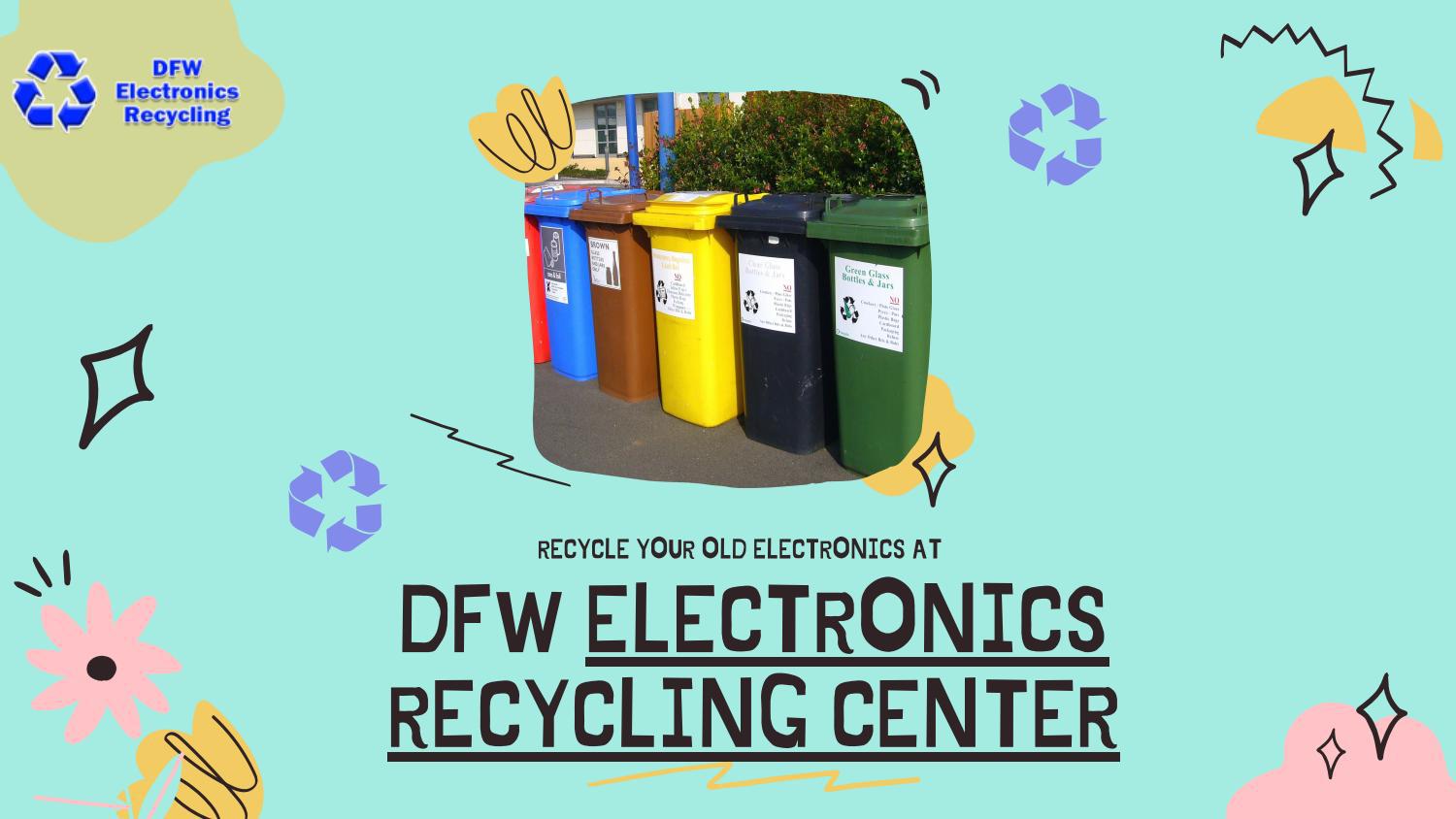 Where To Recycle Old Electronics In Dallas at Deborah Withers blog