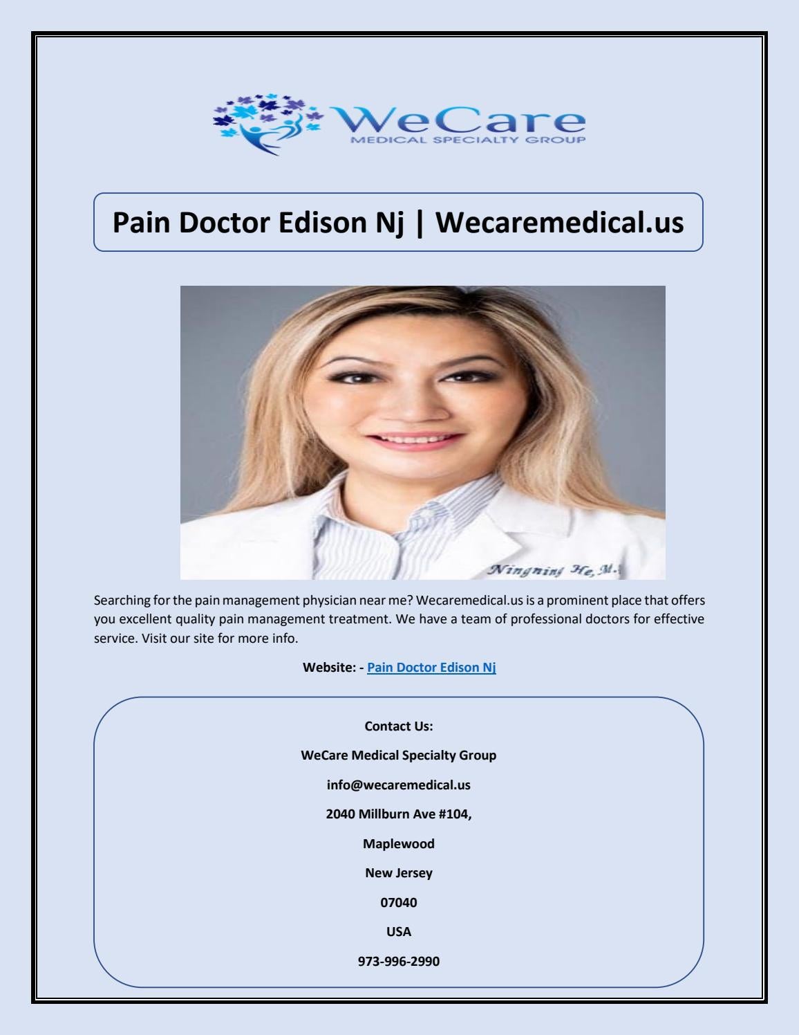 Pain Doctor Edison Nj Wecaremedical.us by wecaremedical Issuu