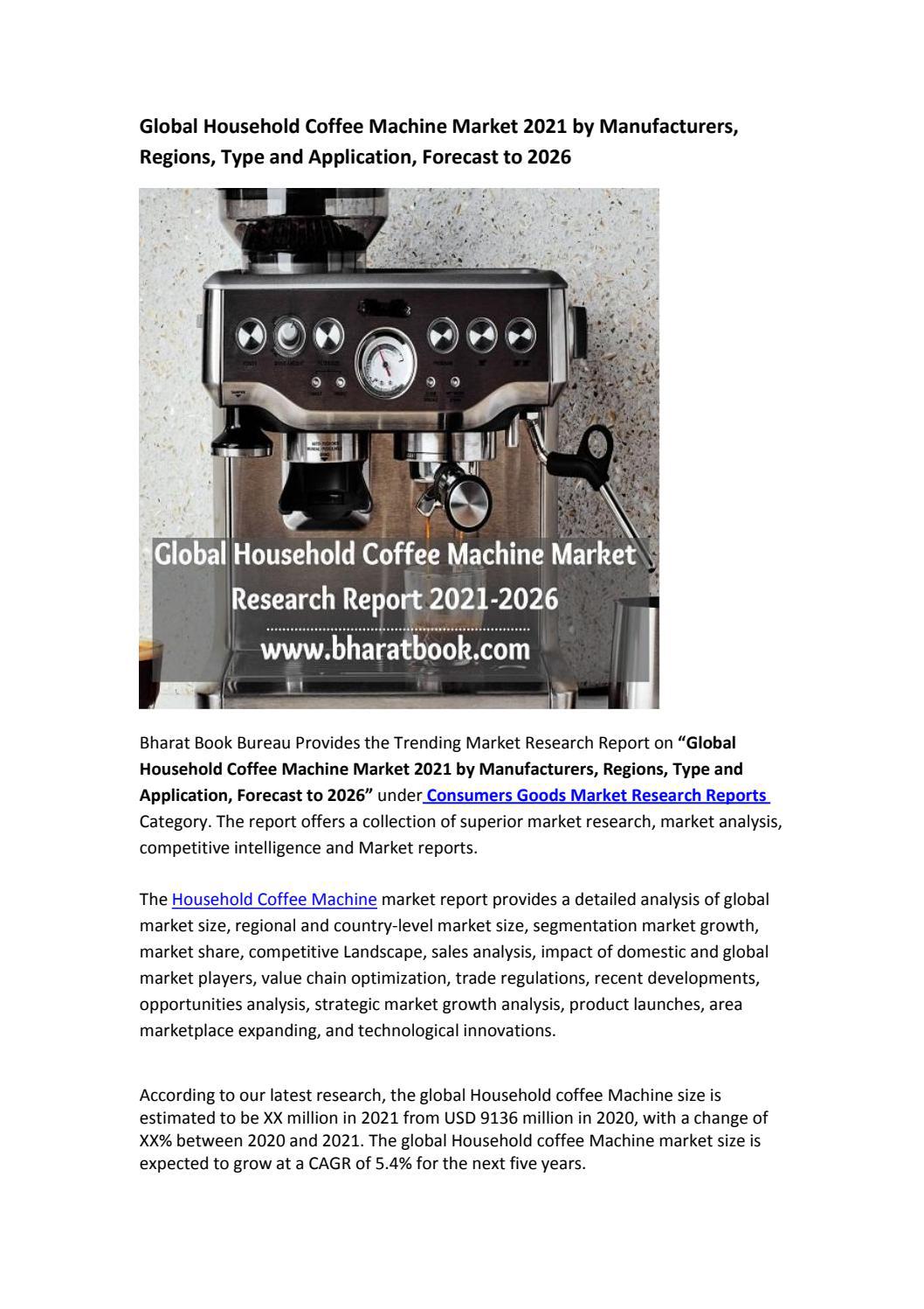 Global Household Coffee Machine Market Research Report 20212026 by