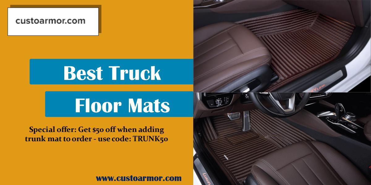 Best truck floor mats by Custoarmor Issuu