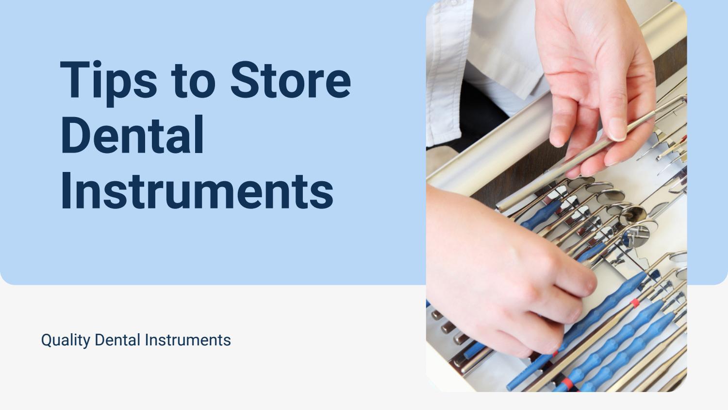How to Store Dental Instruments by TBS Dental Issuu