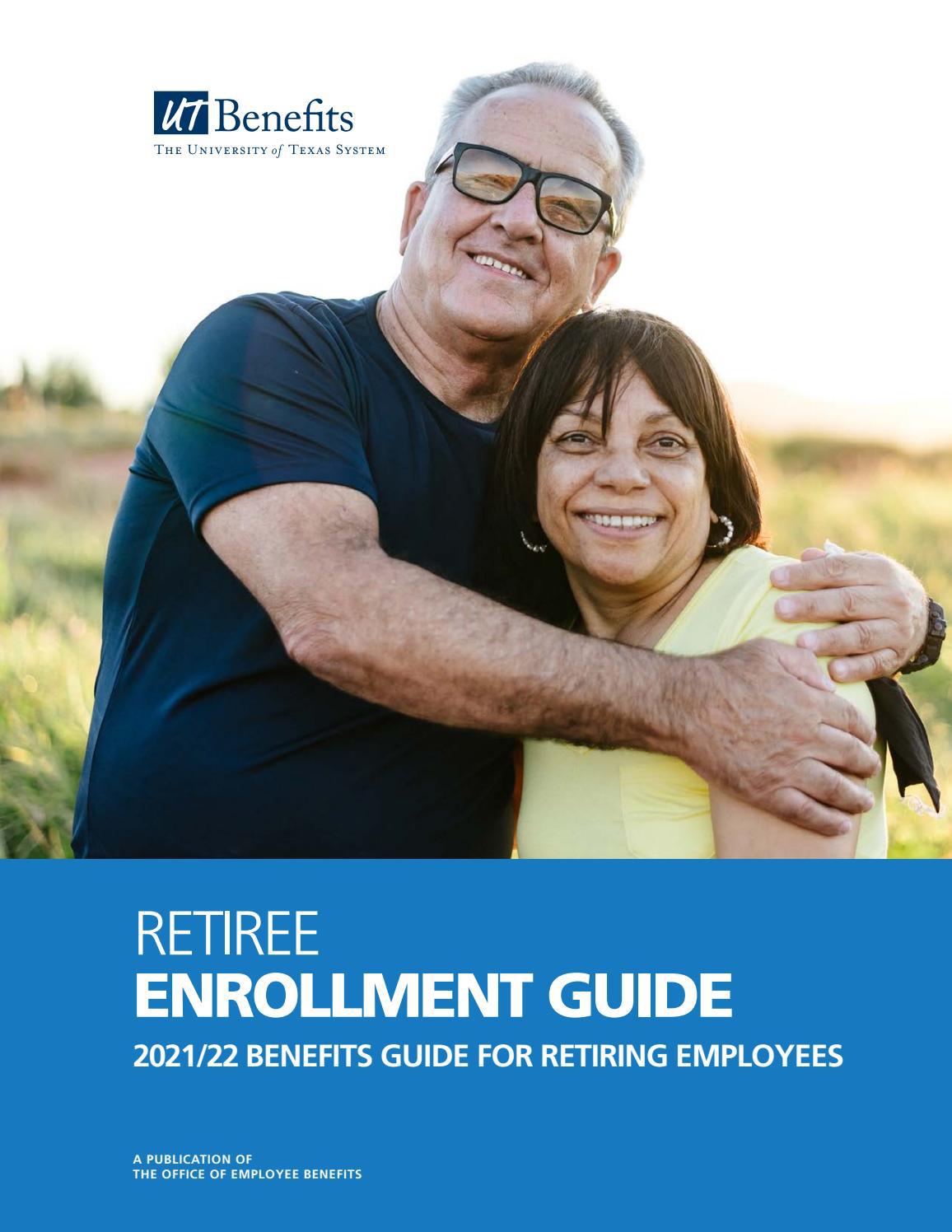 20212022 UT Benefits Enrollment Guide for Retired Employees by UT System Office of Employee