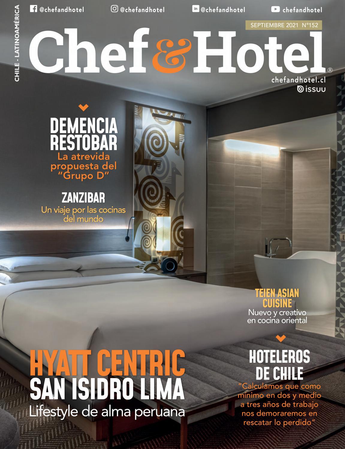 Chef\u0026Hotel 152 - septiembre 2021 by REVISTA CHEF\u0026HOTEL - Issuu