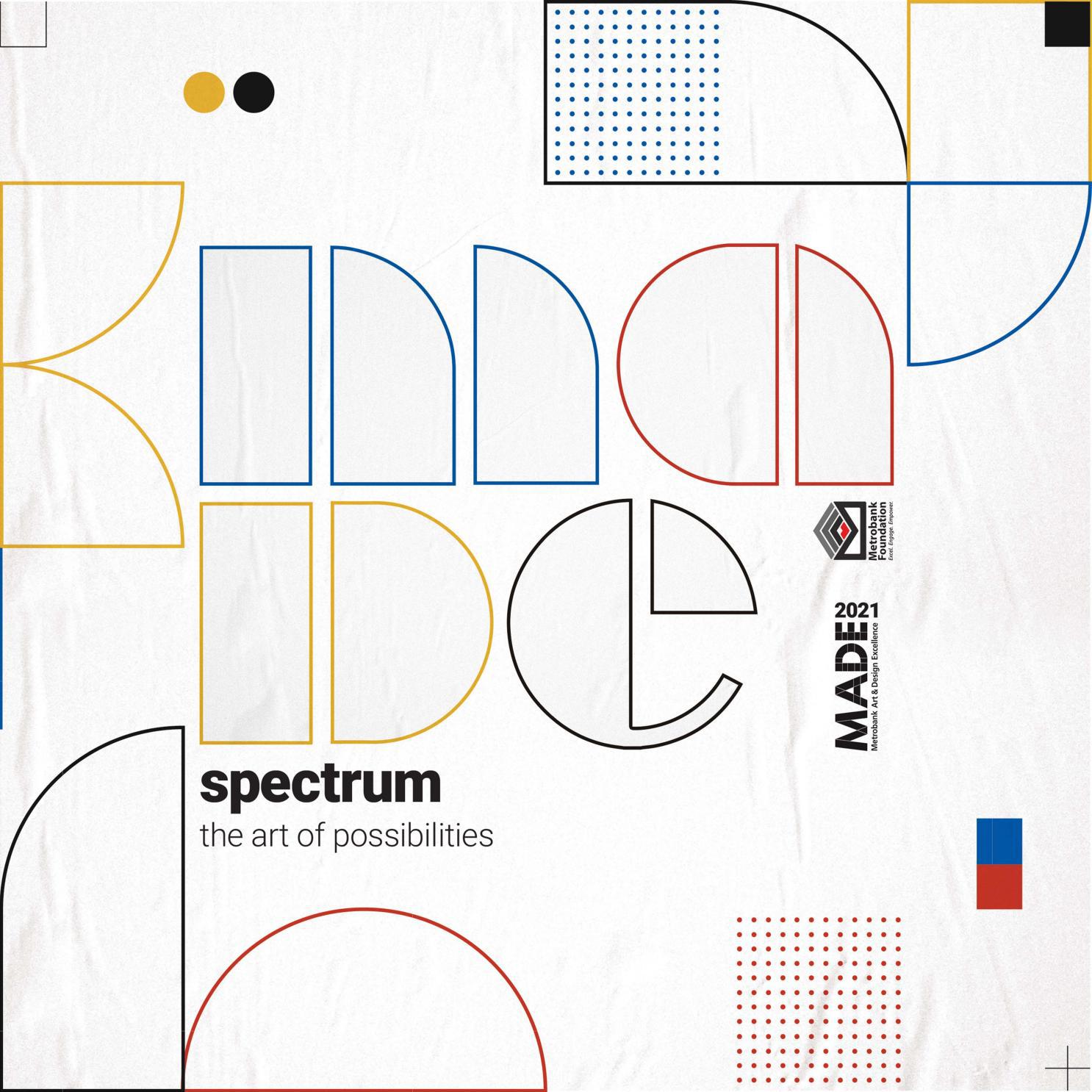 2021 MADE | SPECTRUM The Art of Possibilities by Metrobank Art and ...