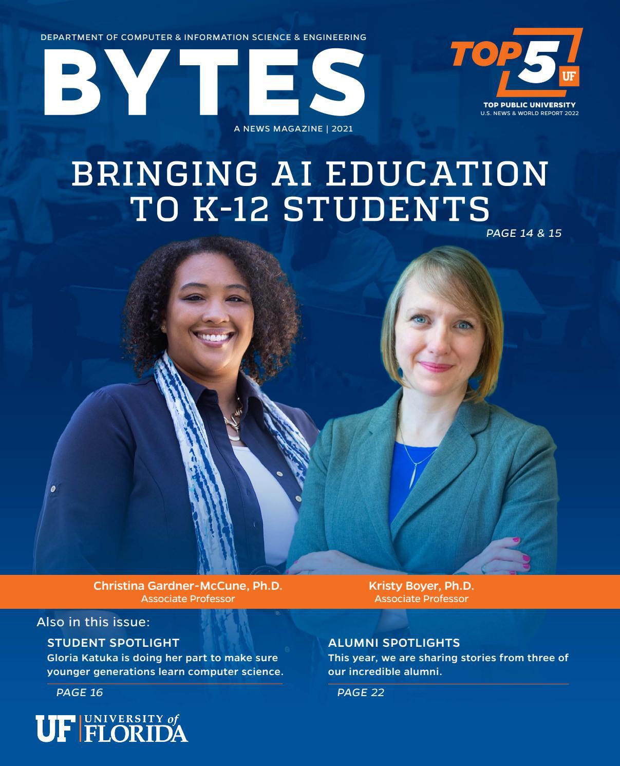 2021 UF CISE, Bytes A News Magazine by UF Herbert Wertheim College of