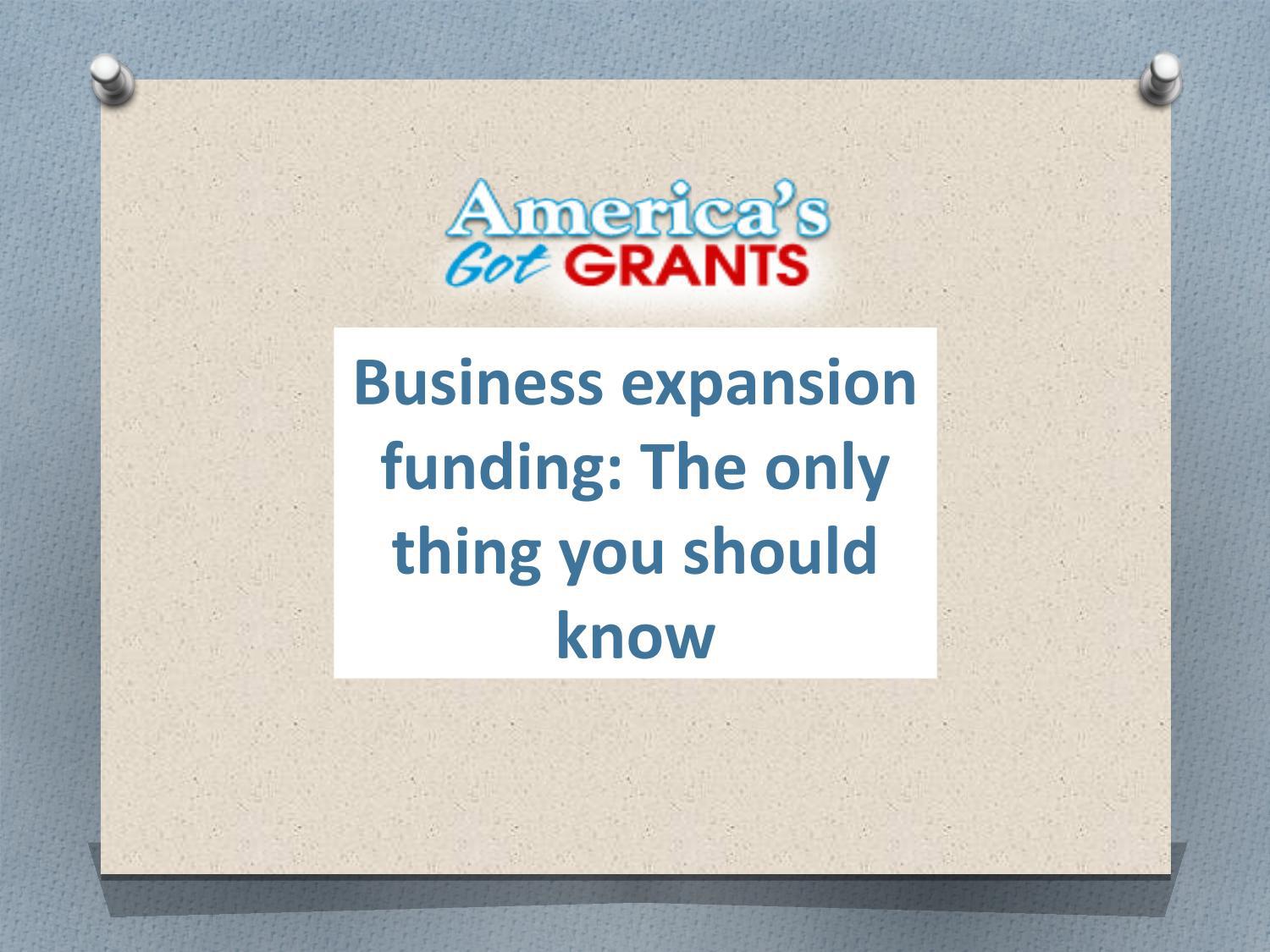 Business expansion funding The only thing you should know by Americas