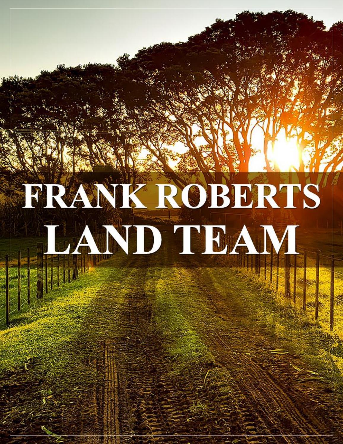 Frank Roberts Land Team by Frank Roberts Land Team Issuu