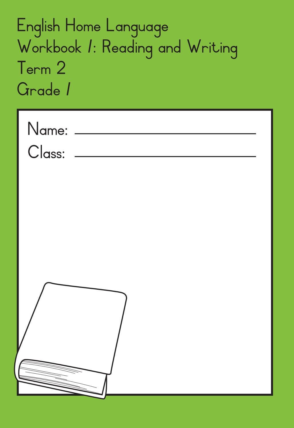 English Home Language Workbook 1: Reading and Writing Term 2 Grade 1 by ...