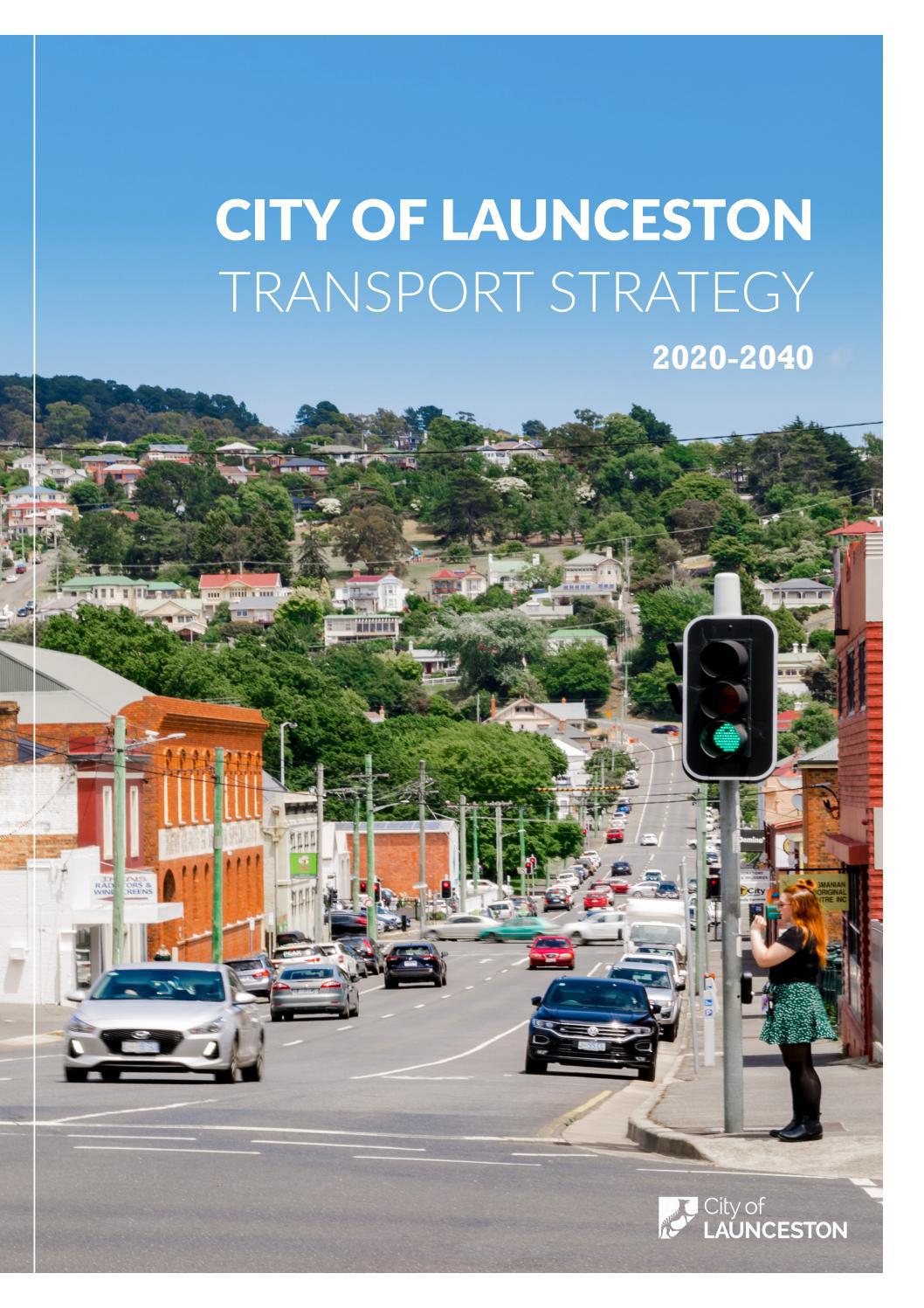 Launceston Transport Strategy 2020 2040 by City of Launceston Issuu