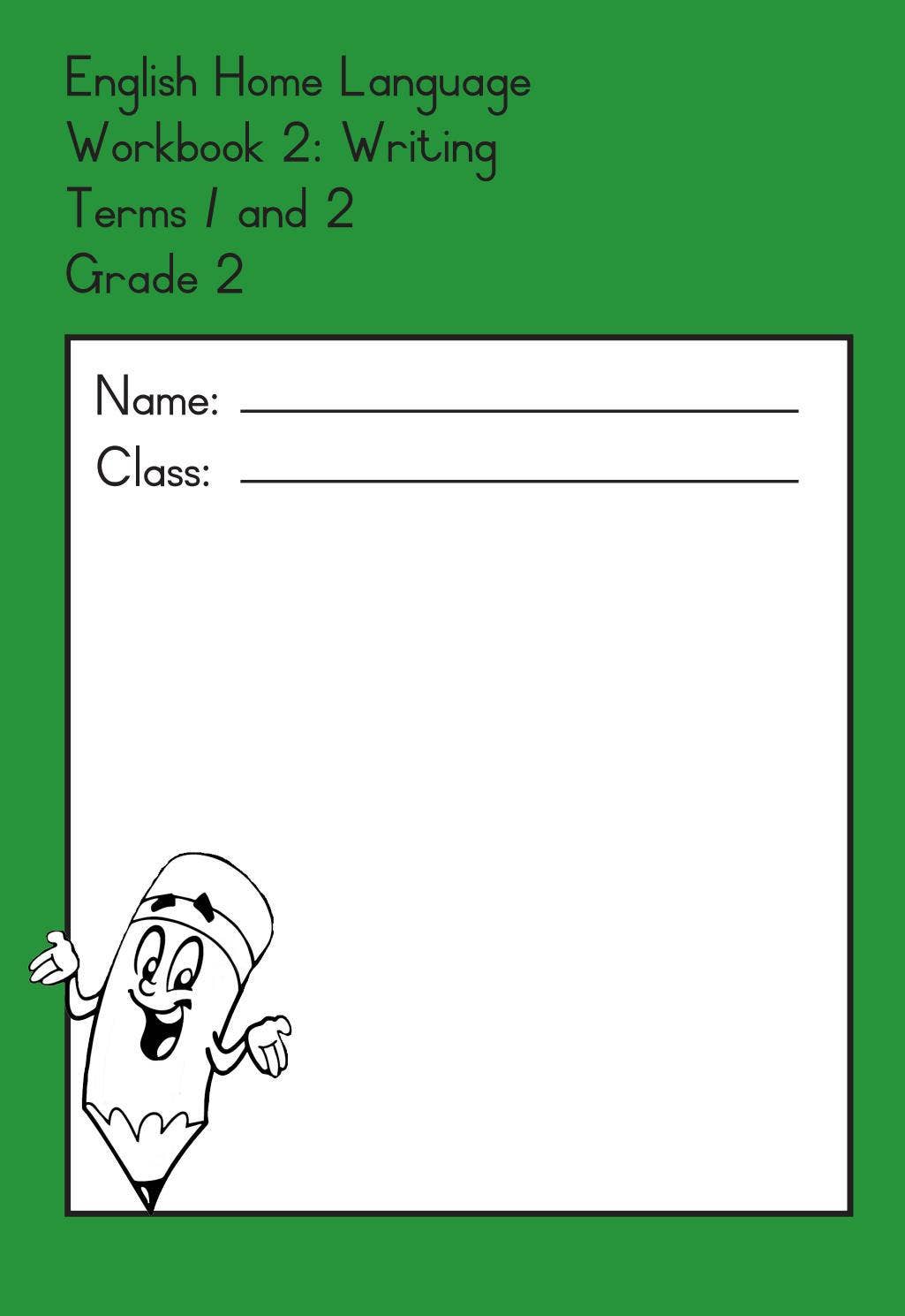 English Home Language Workbook 2: Writing Terms 1 and 2 Grade 2 by ...