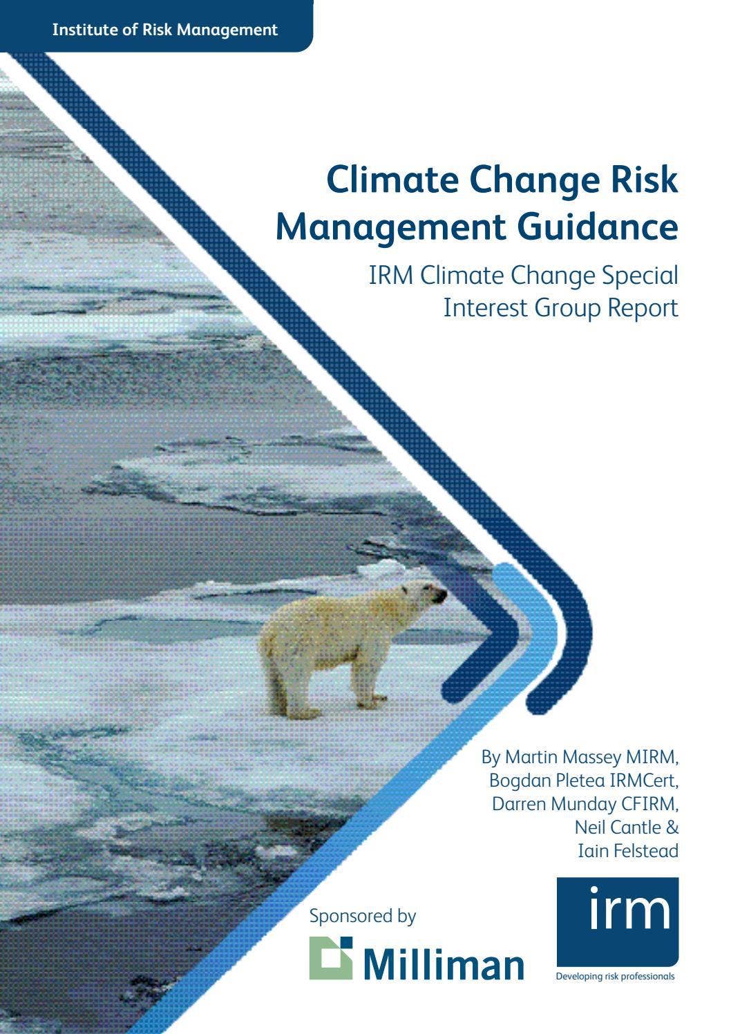 Climate Change Risk Management Program Climate Change Risk Management Guidance by Institute of Risk Management ...
