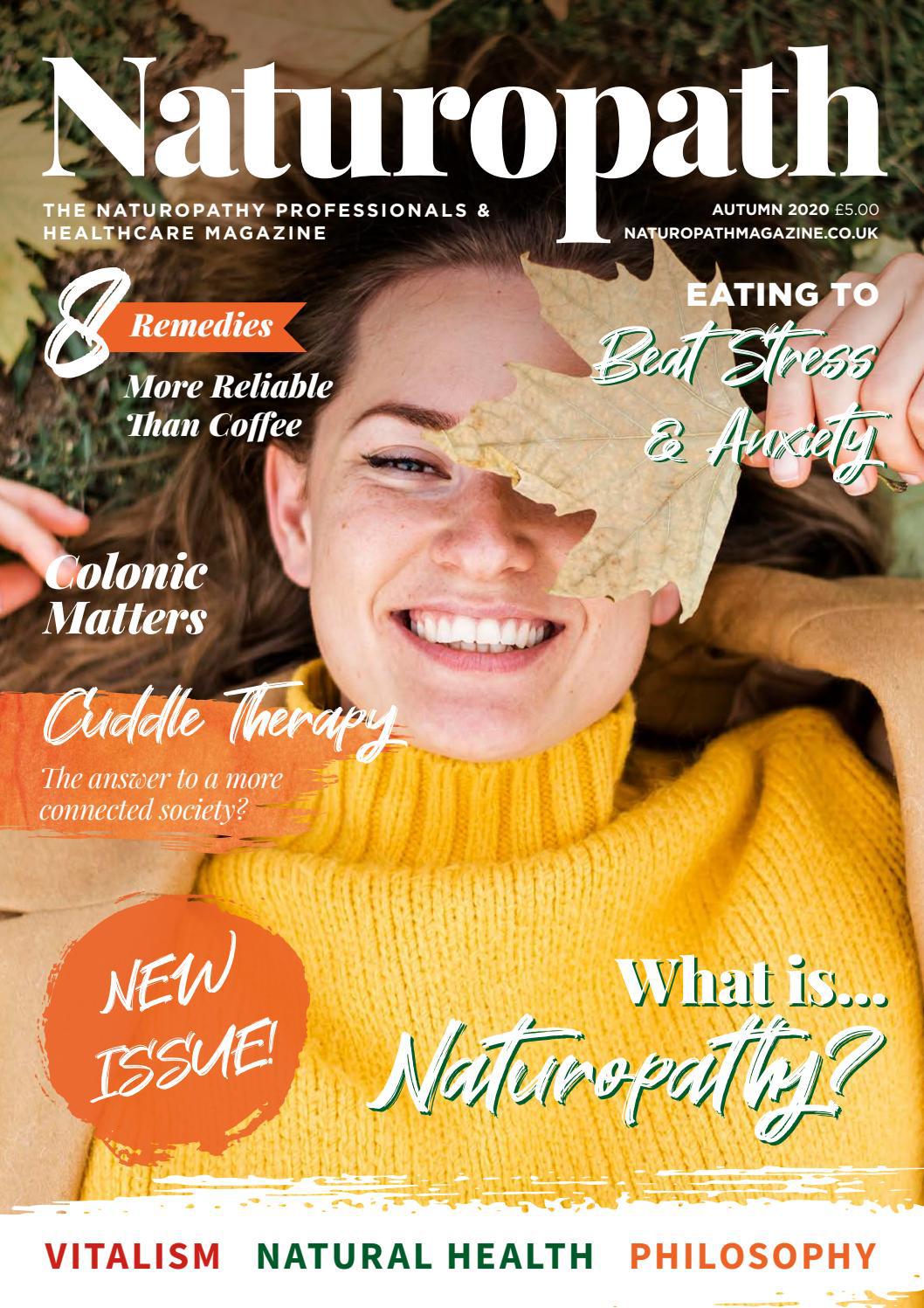 Naturopathy Magazine Autumn 2020 Issue 1 by naturopathymagazine Issuu