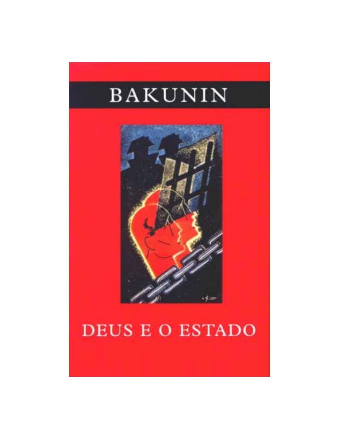 Mikhail Bakunin - Deus e o Estado by O cavalheiro da triste figura - Issuu