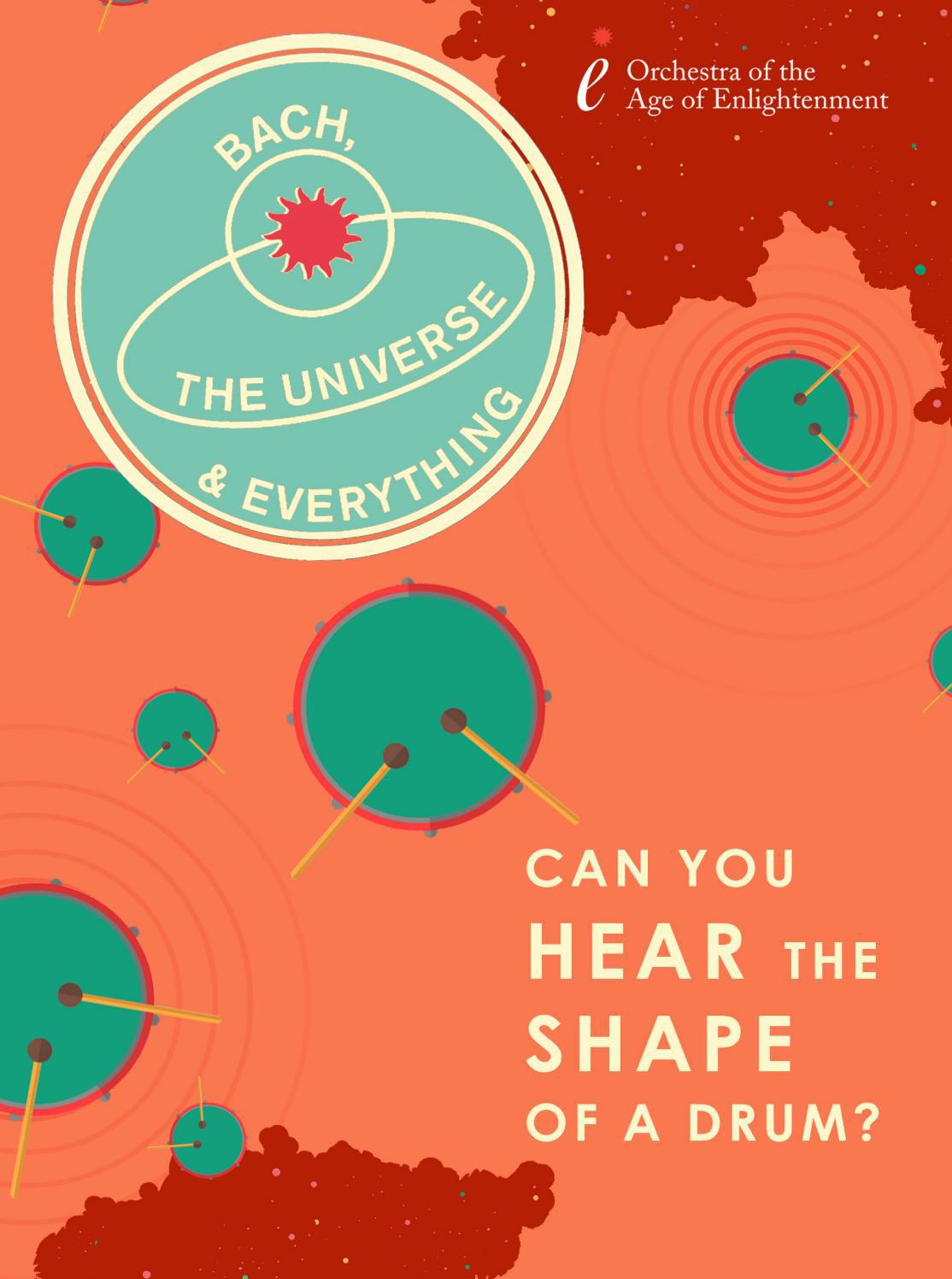 Bach, the Universe and Everything Can you hear the shape of a drum? by
