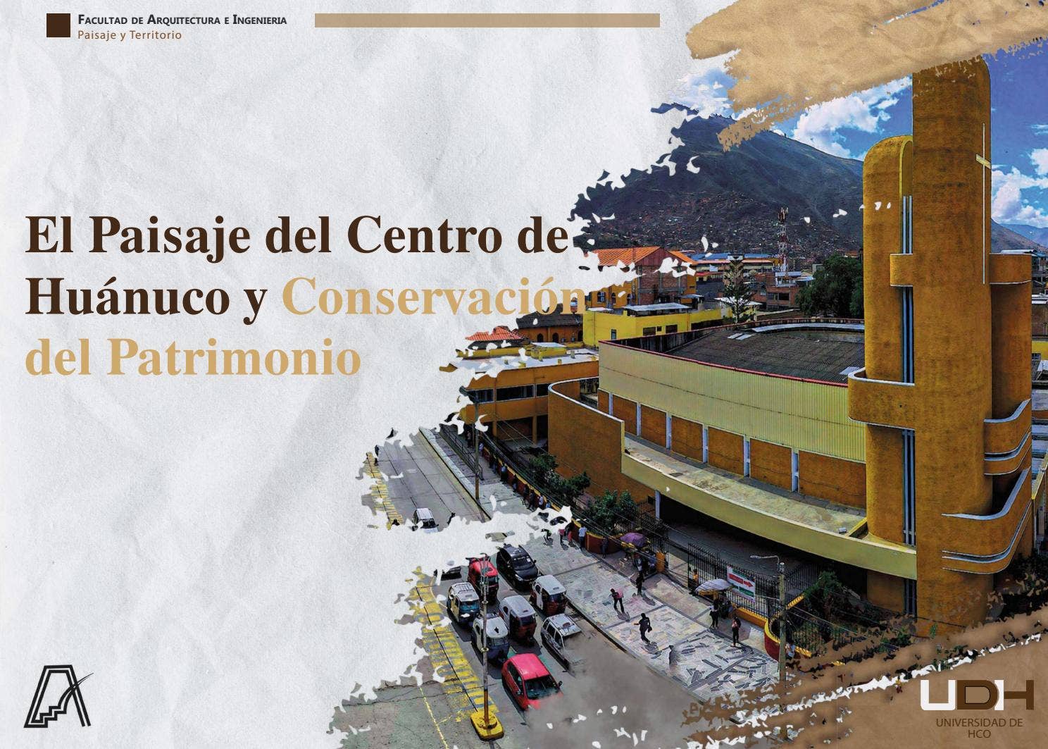 El Paisaje del Centro de Huánuco y Conservación del Patrimonio _ GRUPO 1 by  Gaby Ortiz Rivera - Issuu, image size:1488x1063