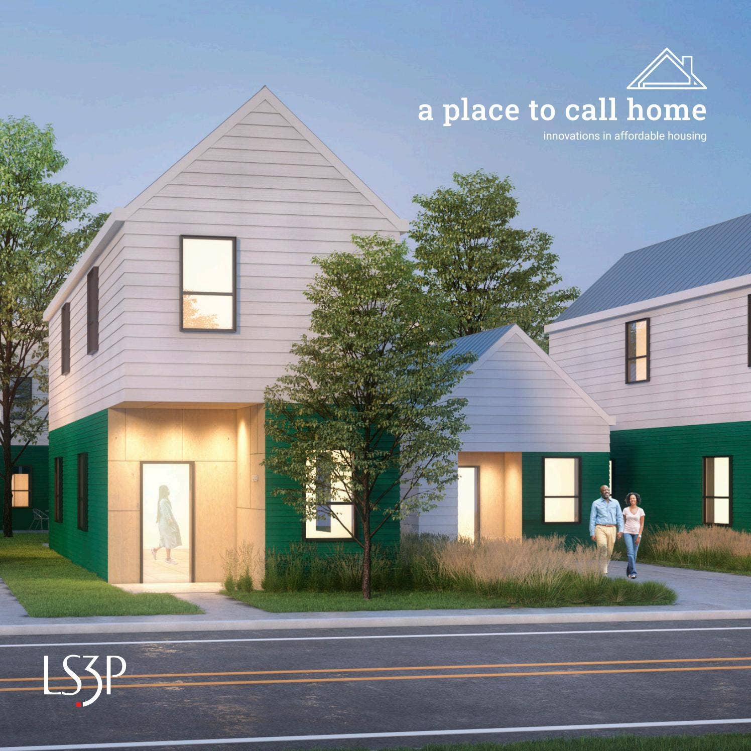 A Place to Call Home: Innovations in Affordable Housing by LS3P - Issuu