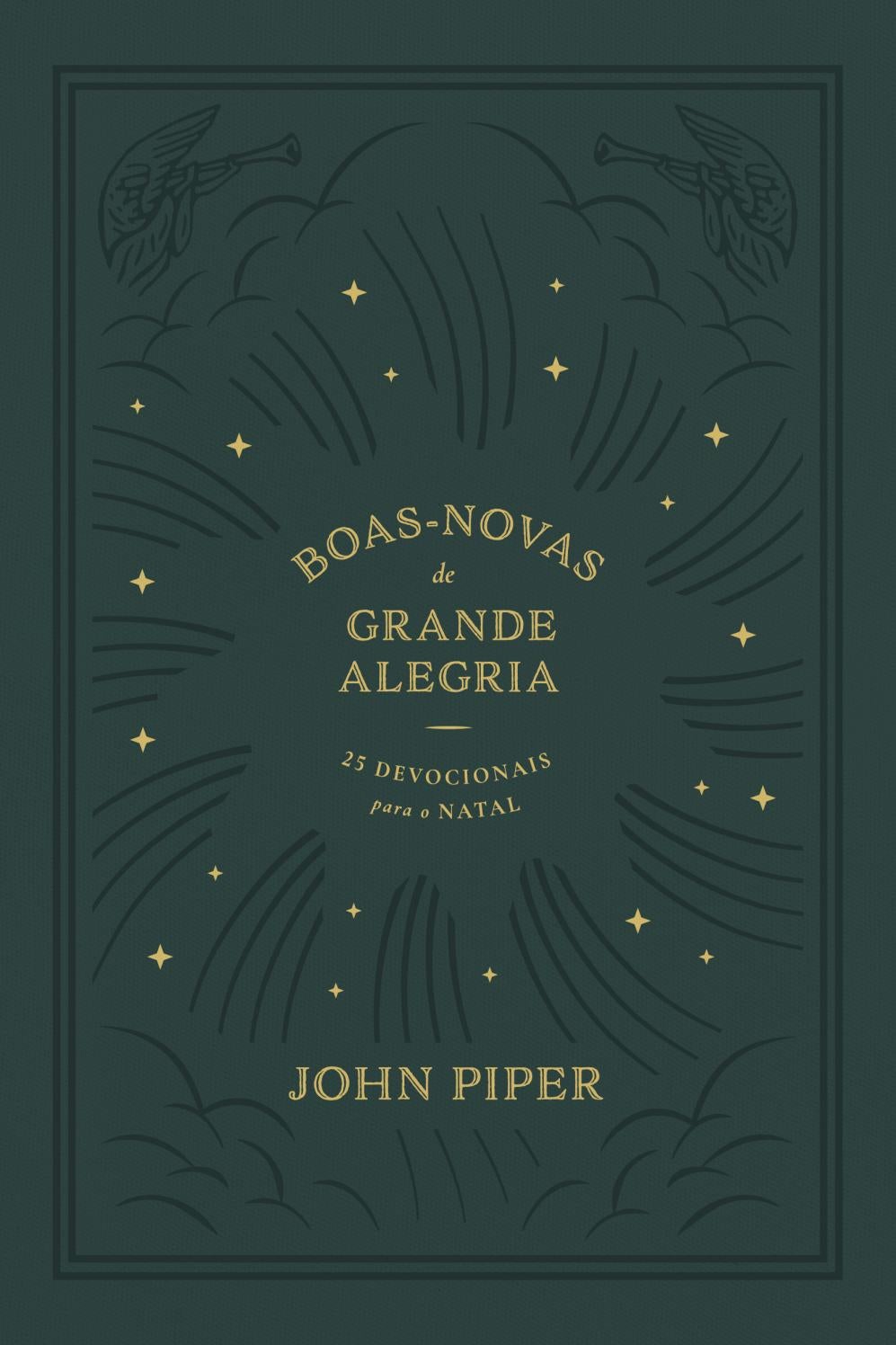 Boasnovas de grande alegria John Piper by Editora Fiel Issuu