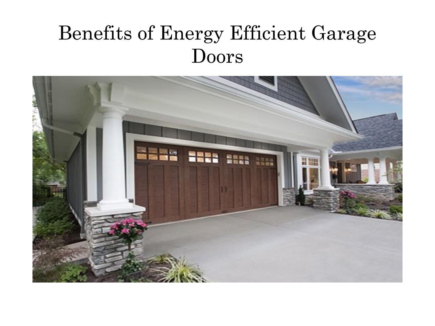 Benefits of energy efficient garage doors by Bob's Advance Garage Doors