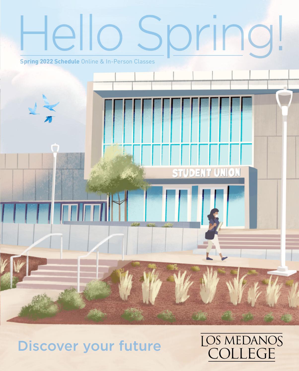 Spring 2022 Los Medanos College Schedule Of Classes By Los Medanos 