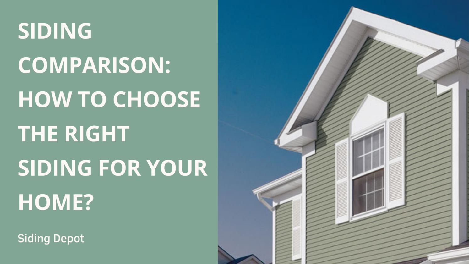 Siding Comparison How to Choose the Right Siding for Your Home? by