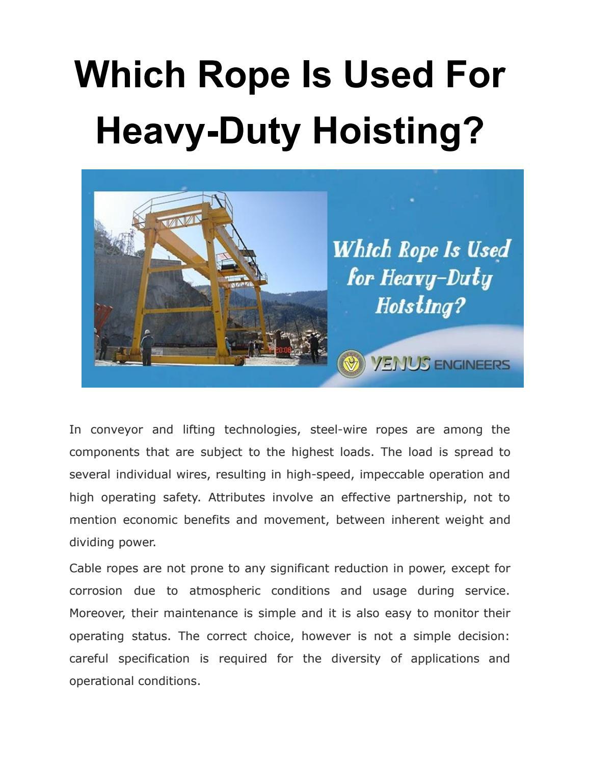 Which Rope Is Used For HeavyDuty Hoisting? by Venus Engineers Issuu