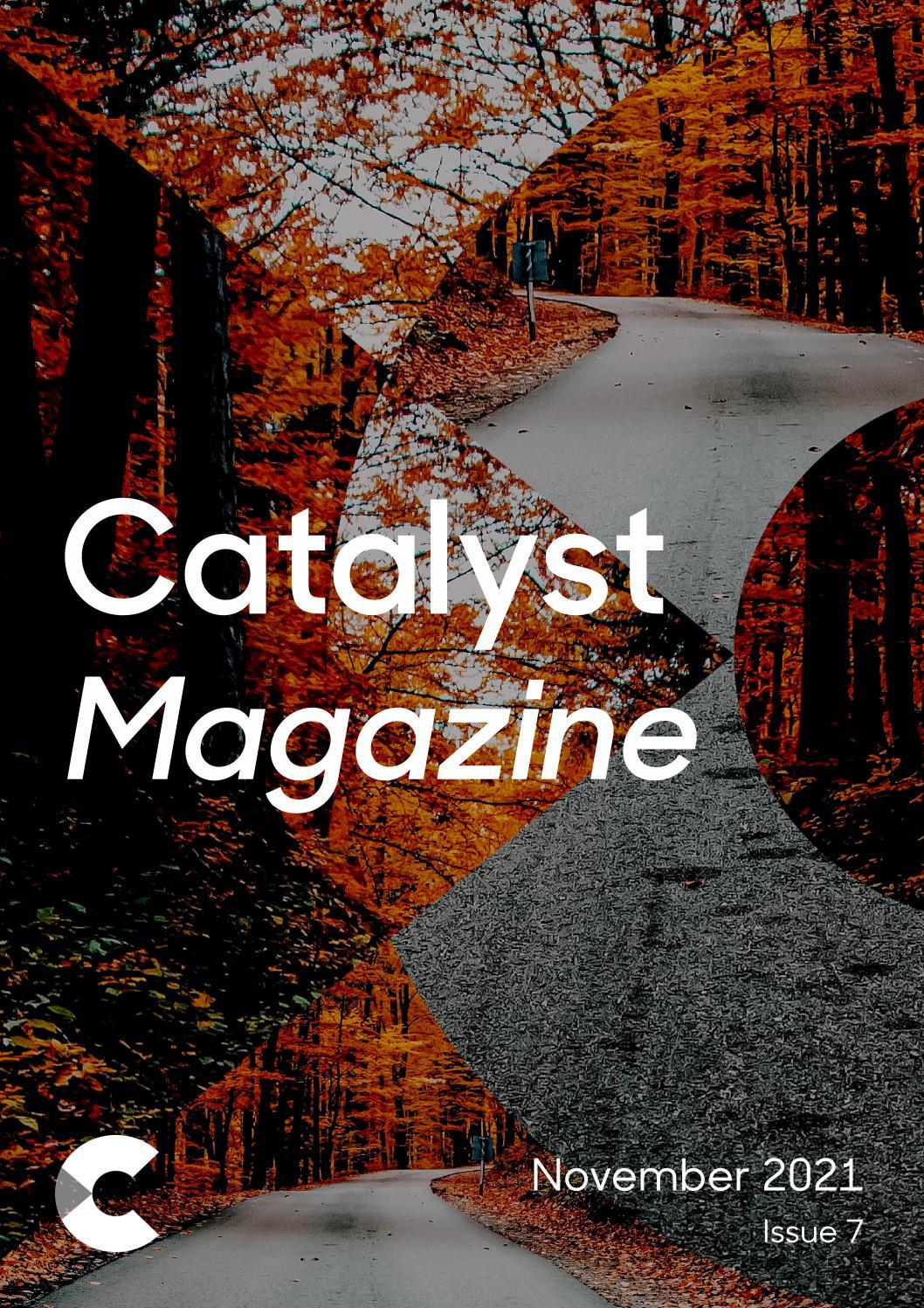 Catalyst Magazine November 2021 by catalystchurches Issuu