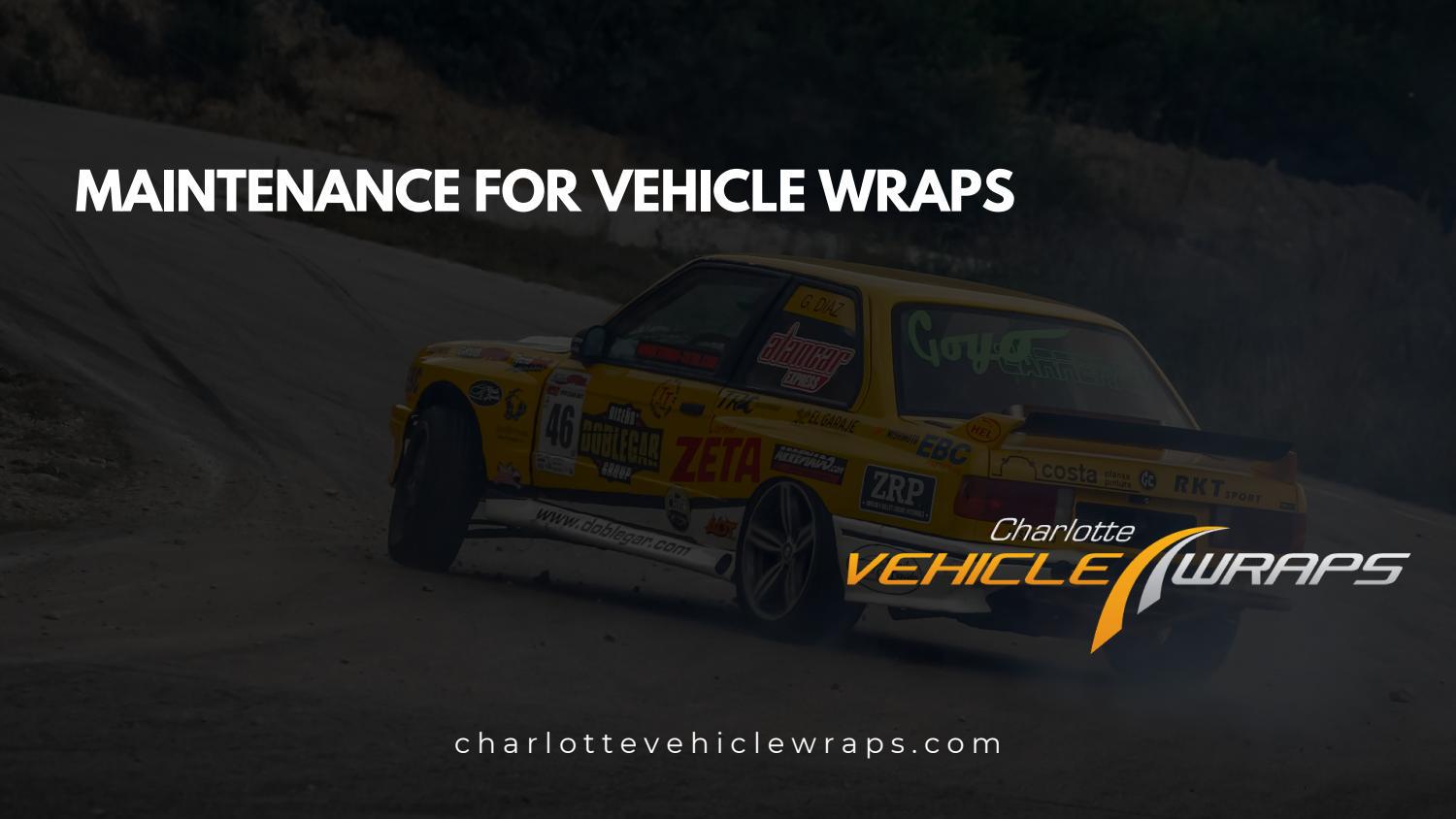 Maintenance for Vehicle Wraps Vehicle Wraps Charlotte NC by