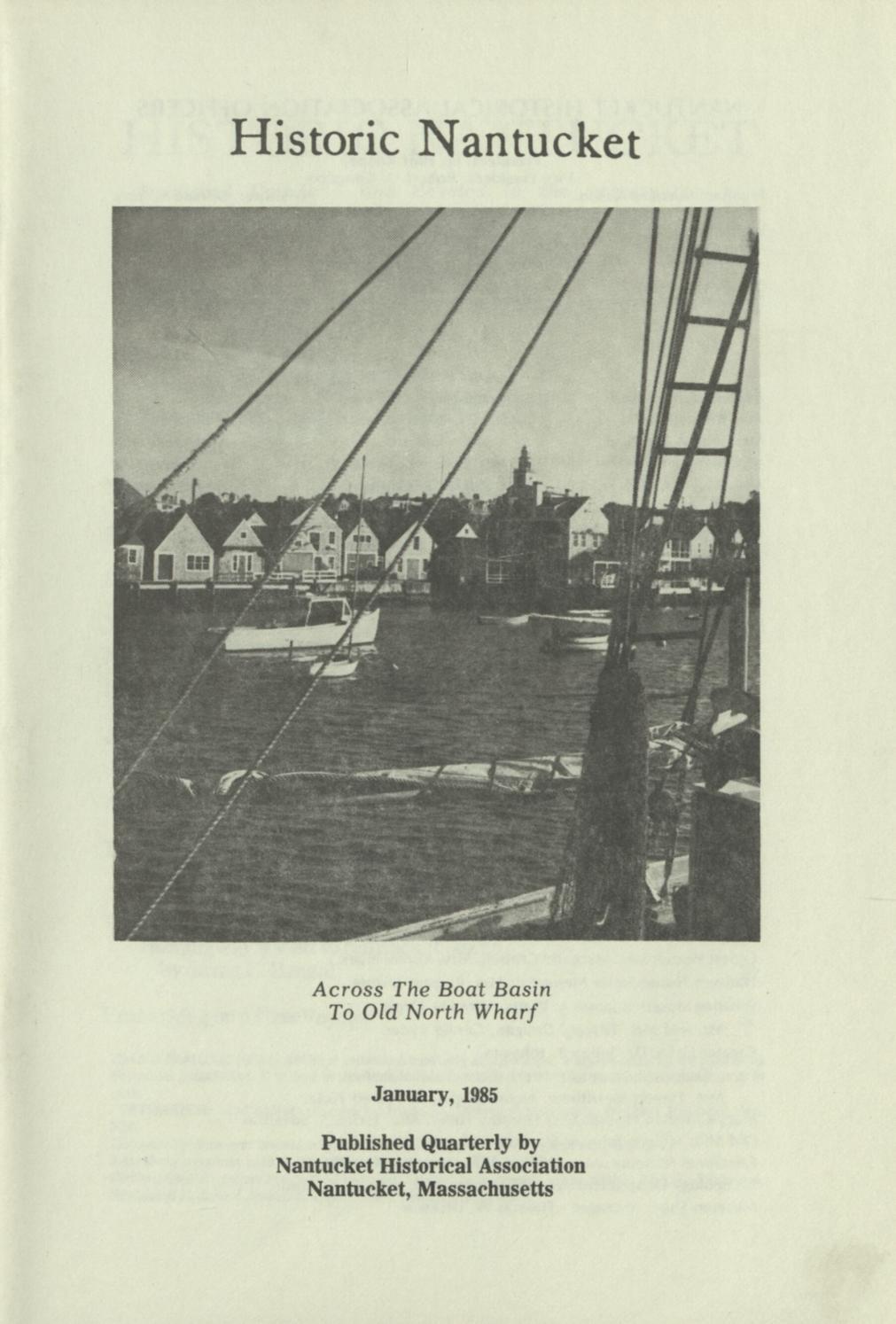 Historic Nantucket, January 1985, Vol. 32 No. 3 by Nantucket Historical ...