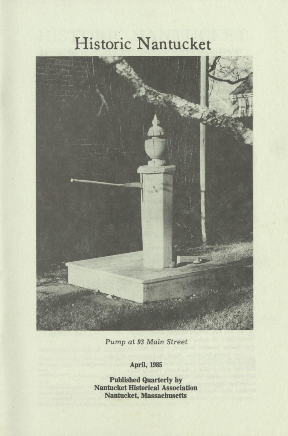 Historic Nantucket, April 1985, Vol. 32 No. 4 by Nantucket Historical ...