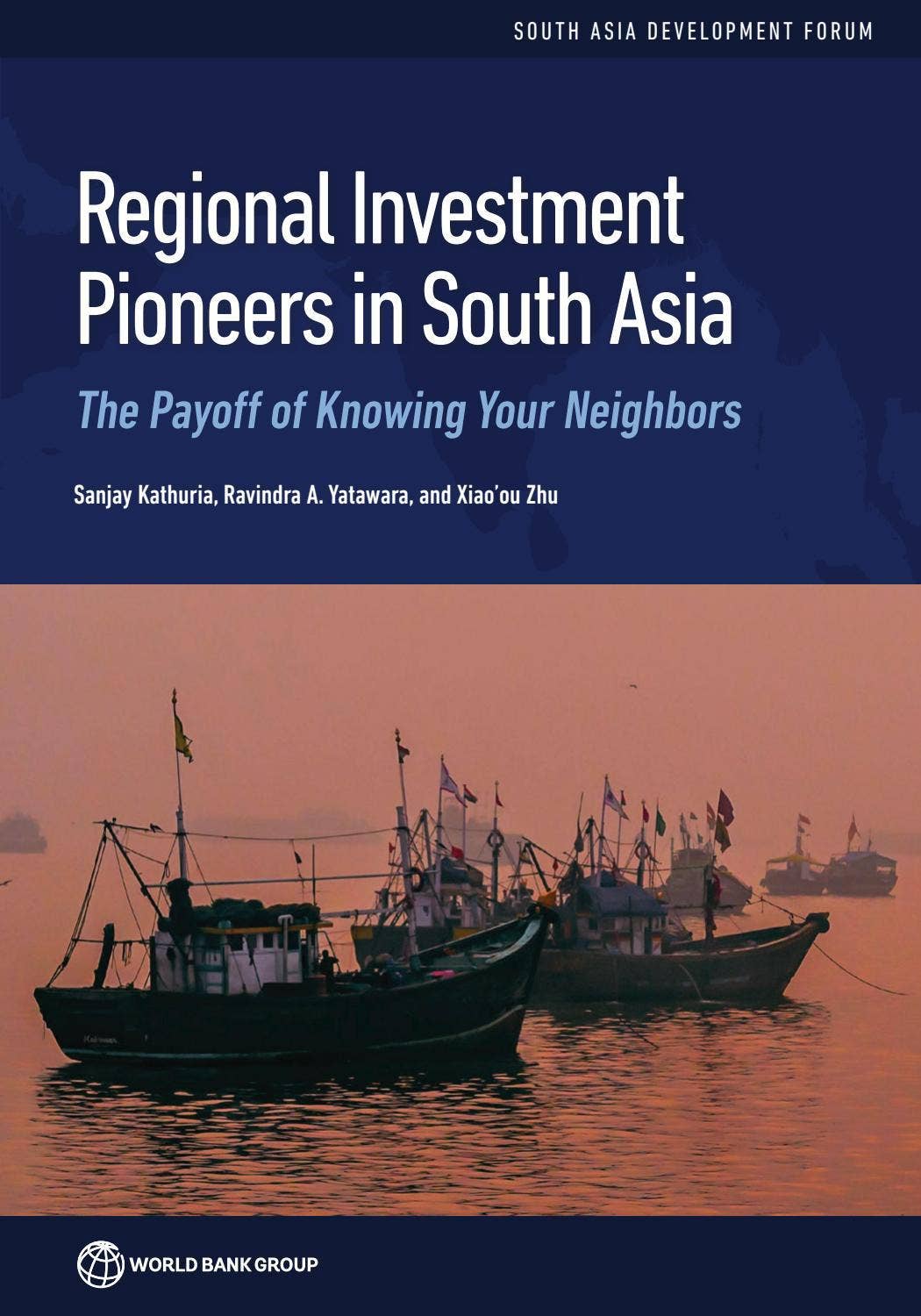 Regional Investment Pioneers in South Asia by World Bank Group ...