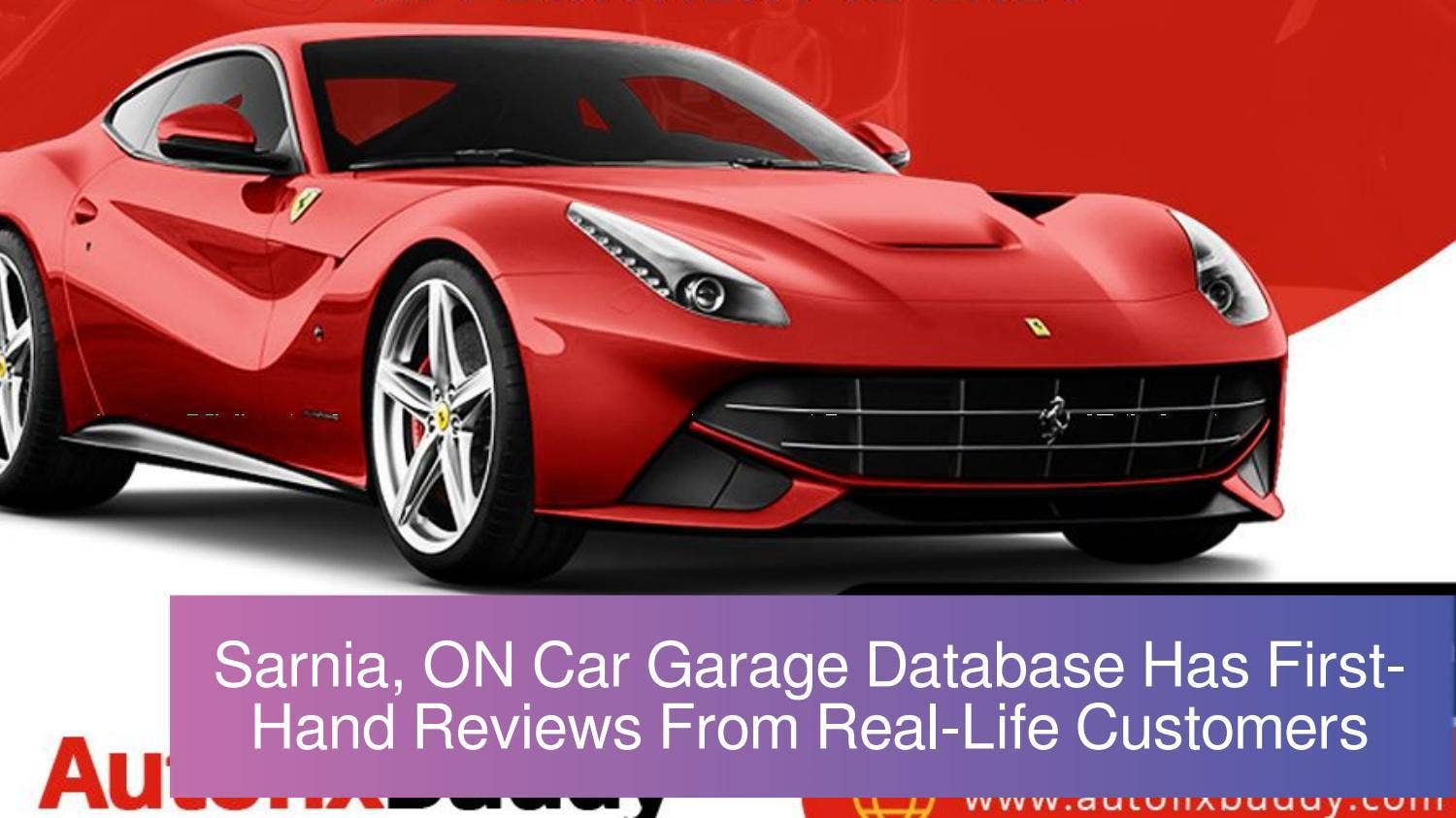 Sarnia, ON Car Garage Database Has First-Hand Reviews From Real-Life ...