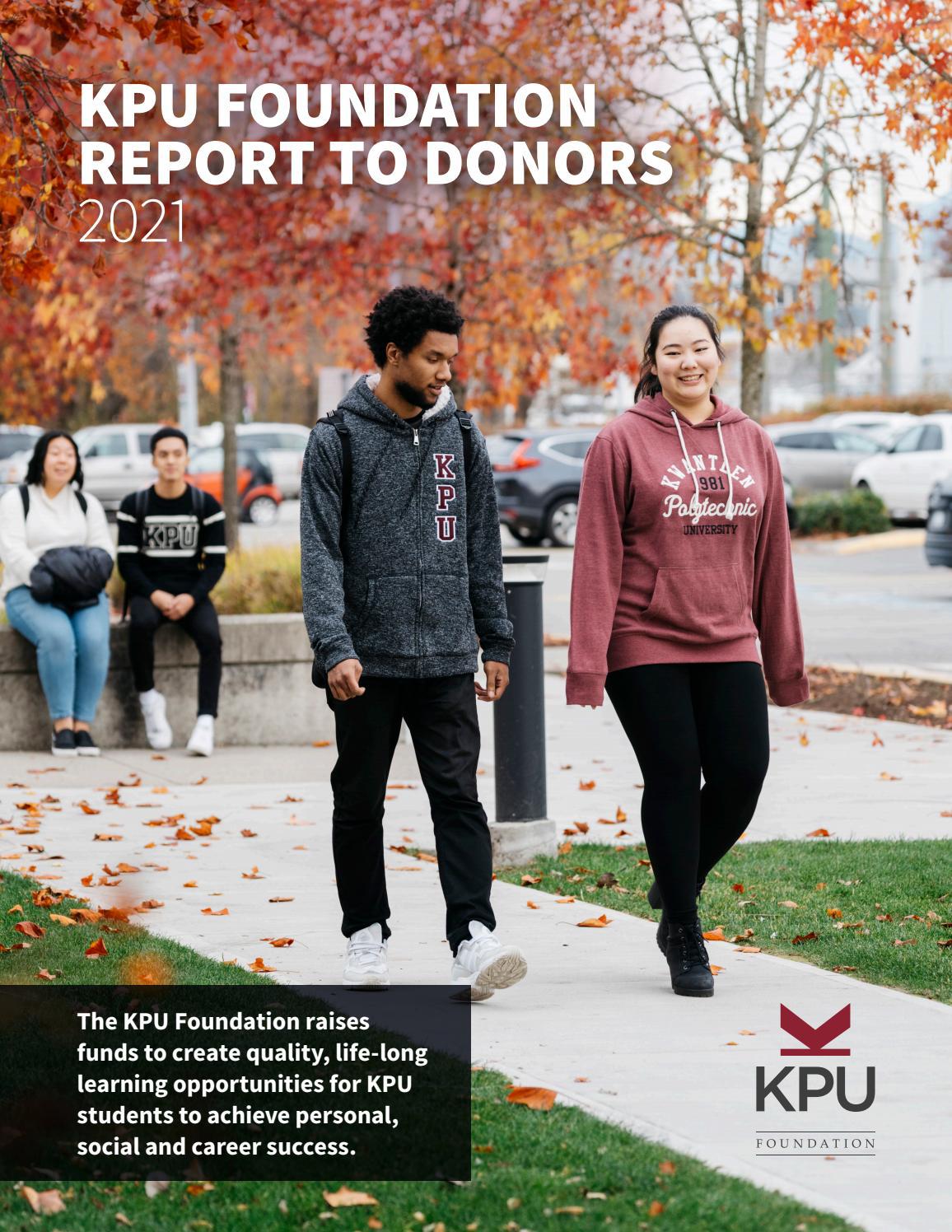 KPU Foundation Report to Donors 2021 by kwantlenu Issuu