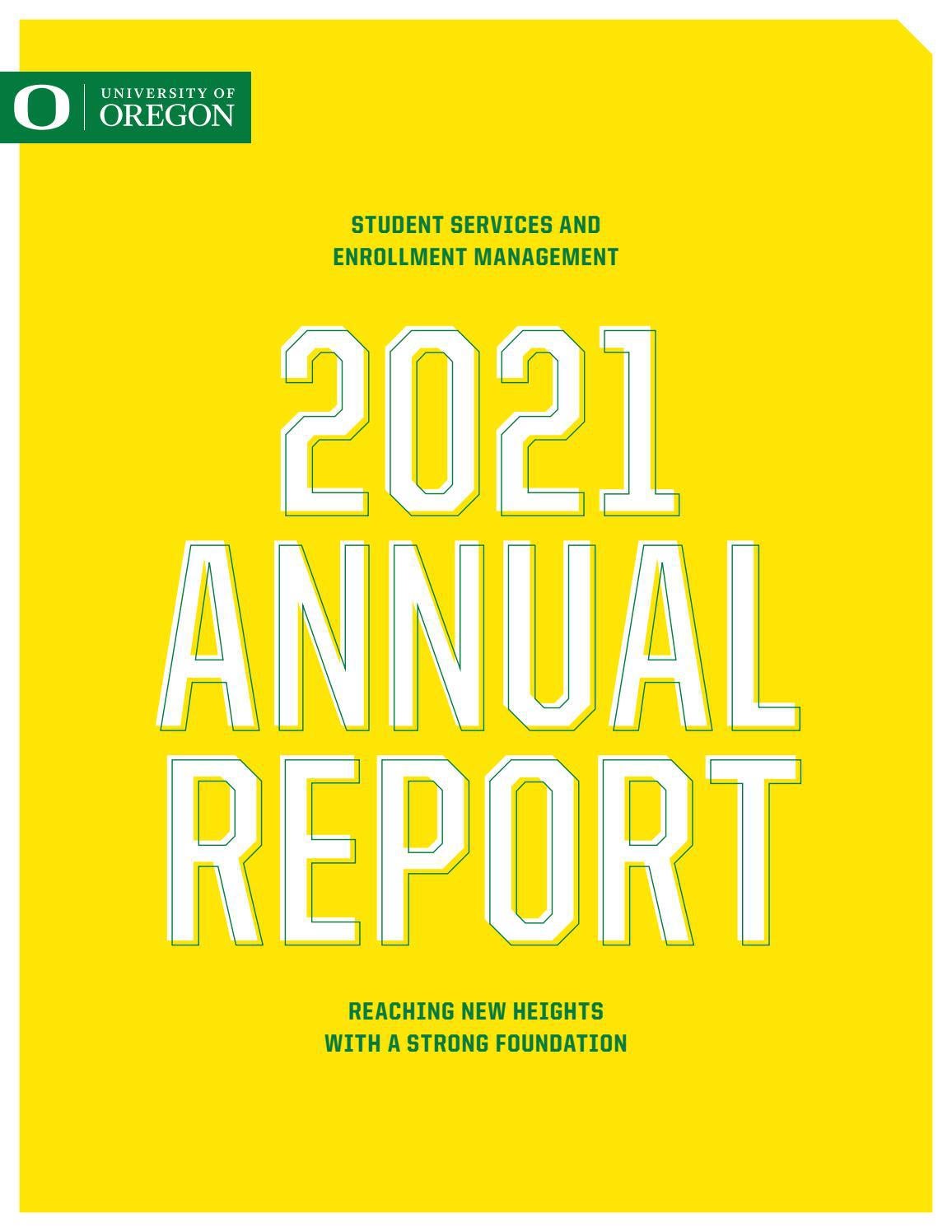 2021 Annual Report by University of Oregon - Issuu