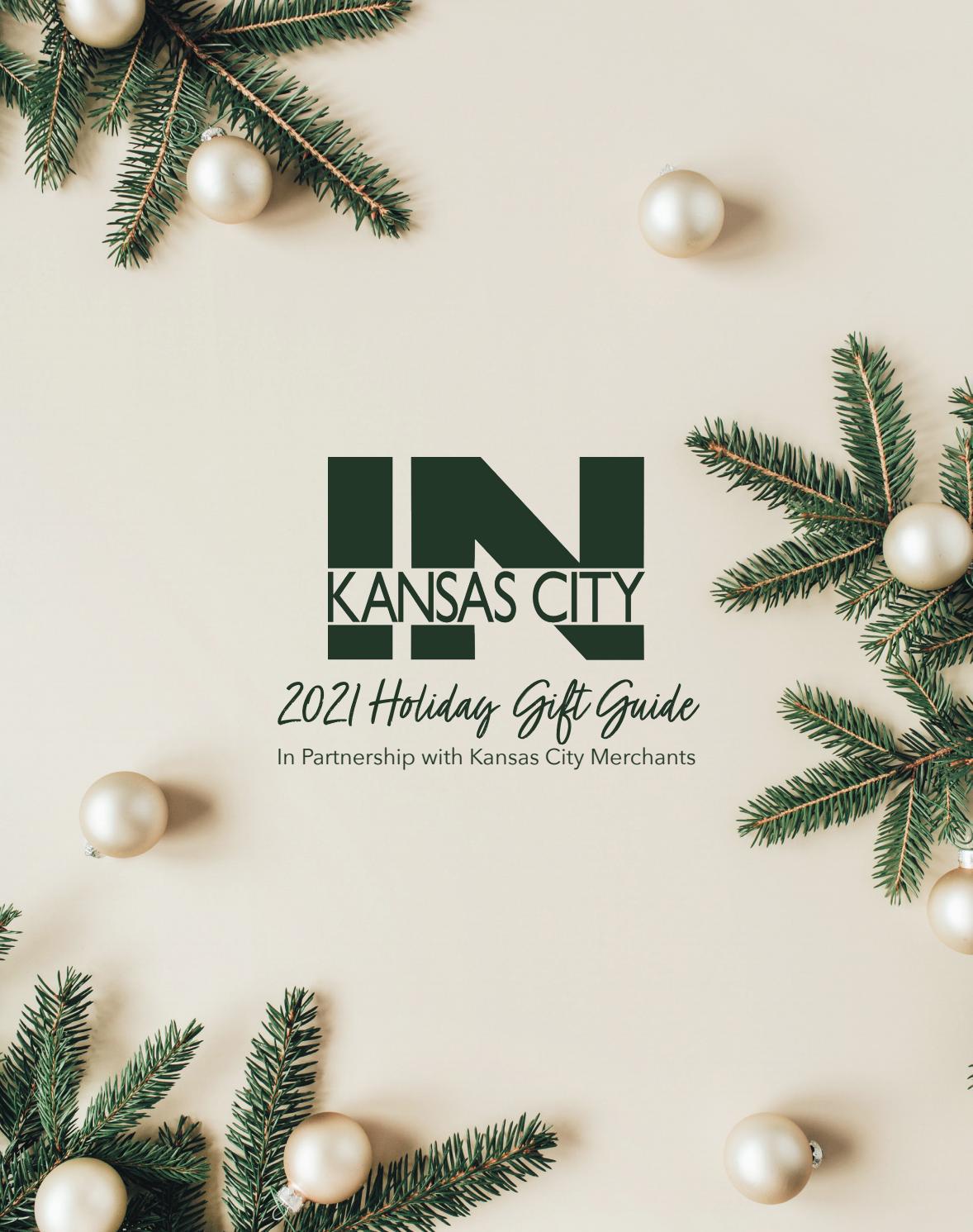 IN Kansas City Gift Guide 2021 by KC Media Issuu