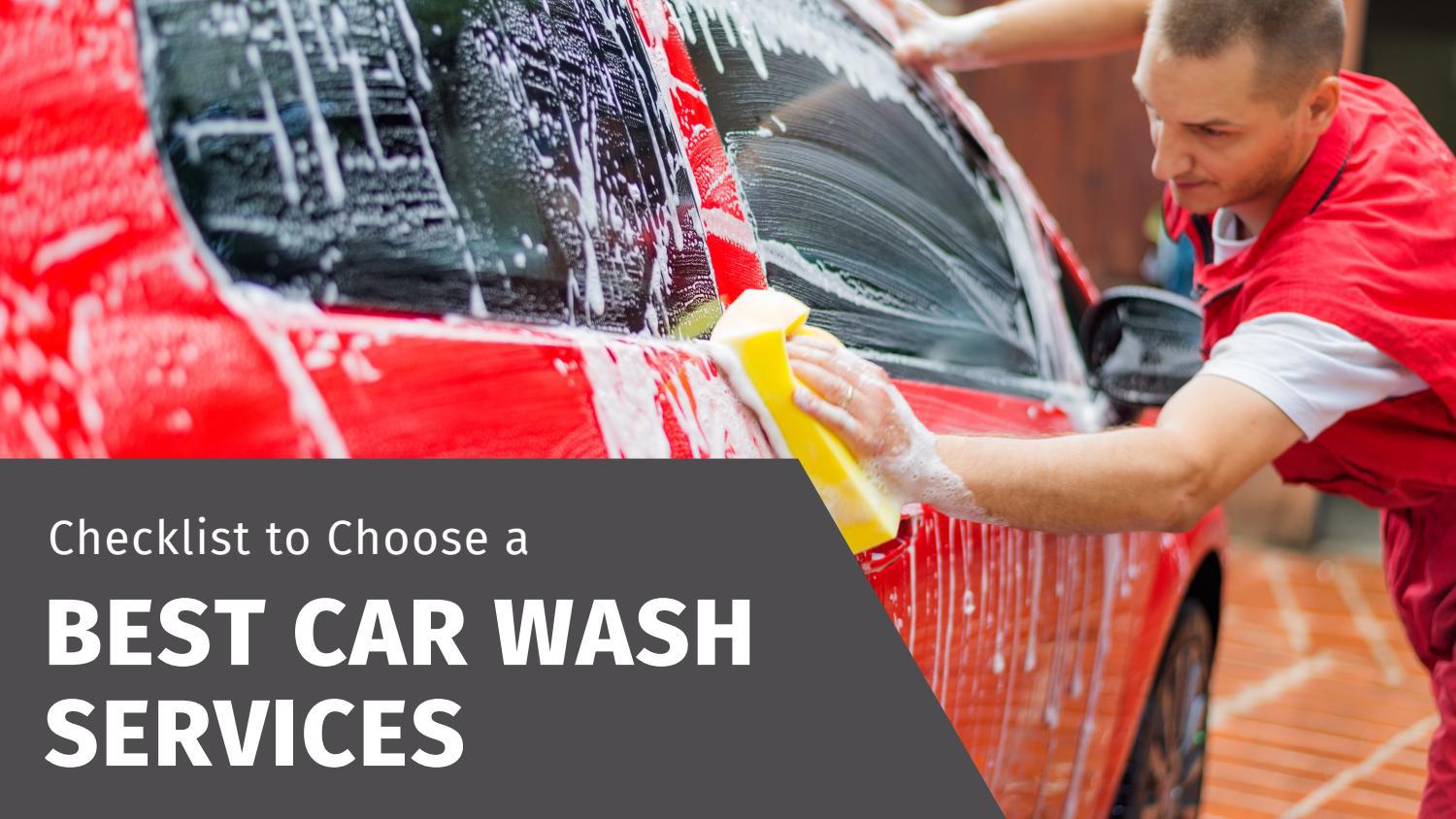 Checklist to Choose a Best Car Wash Services by Moorpark Gasoline